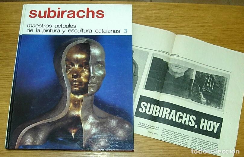 Livres d'occasion: Libro SUBIRACHS - Maestros actuales de la Pintura y Escultura Catalanas 1974 +Art&iacute;culo Subirachs Hoy