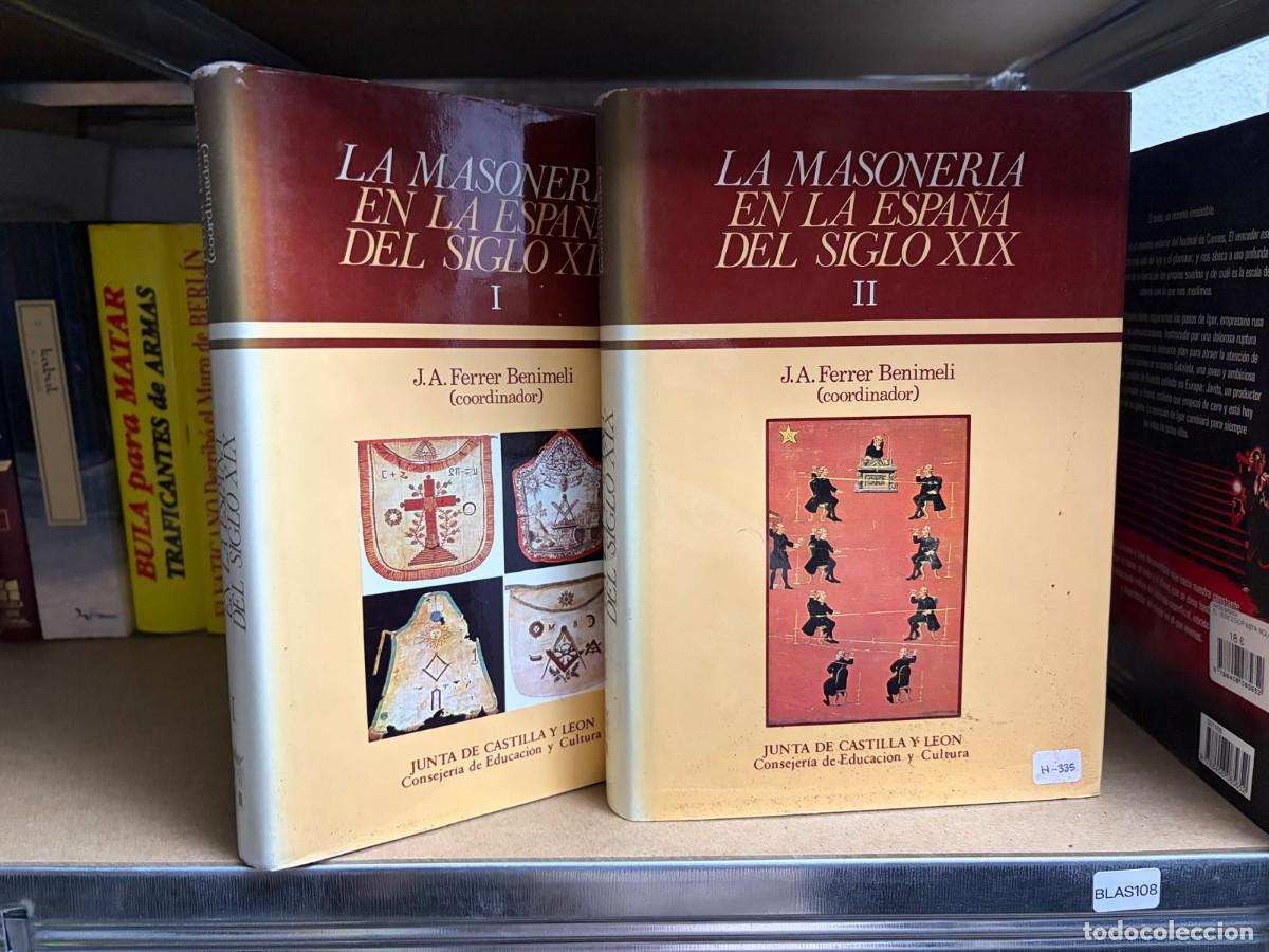 Gebrauchte B&uuml;cher: BLAS108 LA MASONERIA EN LA ESPA&Ntilde;A DEL SIGLO XIX, DOS TOMOS, COMPLETA