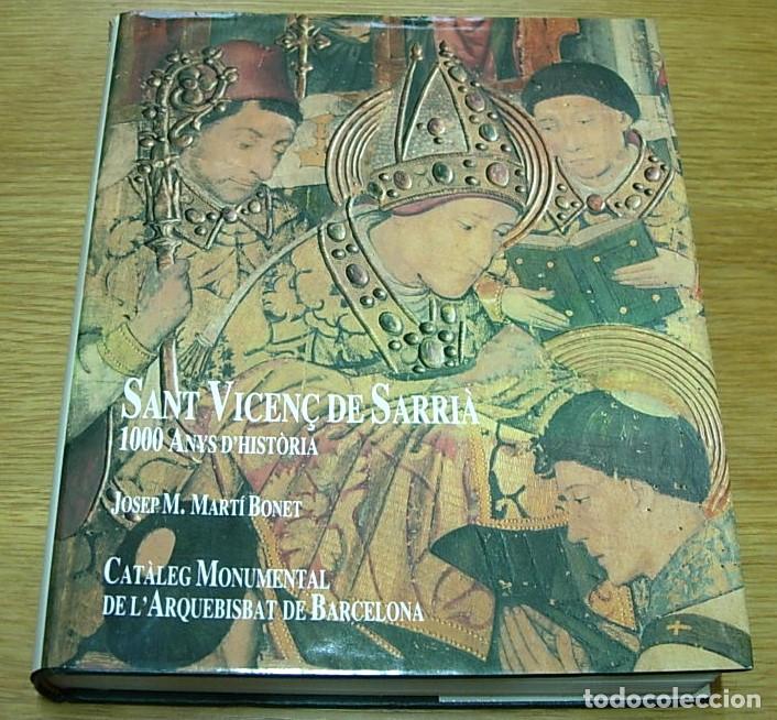 Livres d'occasion: Libro SANT VICEN&Ccedil; DE SARRI&Agrave; - 1000 ANYS D'HIST&Ograve;RIA de Josep M. Mart&iacute; Bonet 1987+Invitaci&oacute;n del Autor