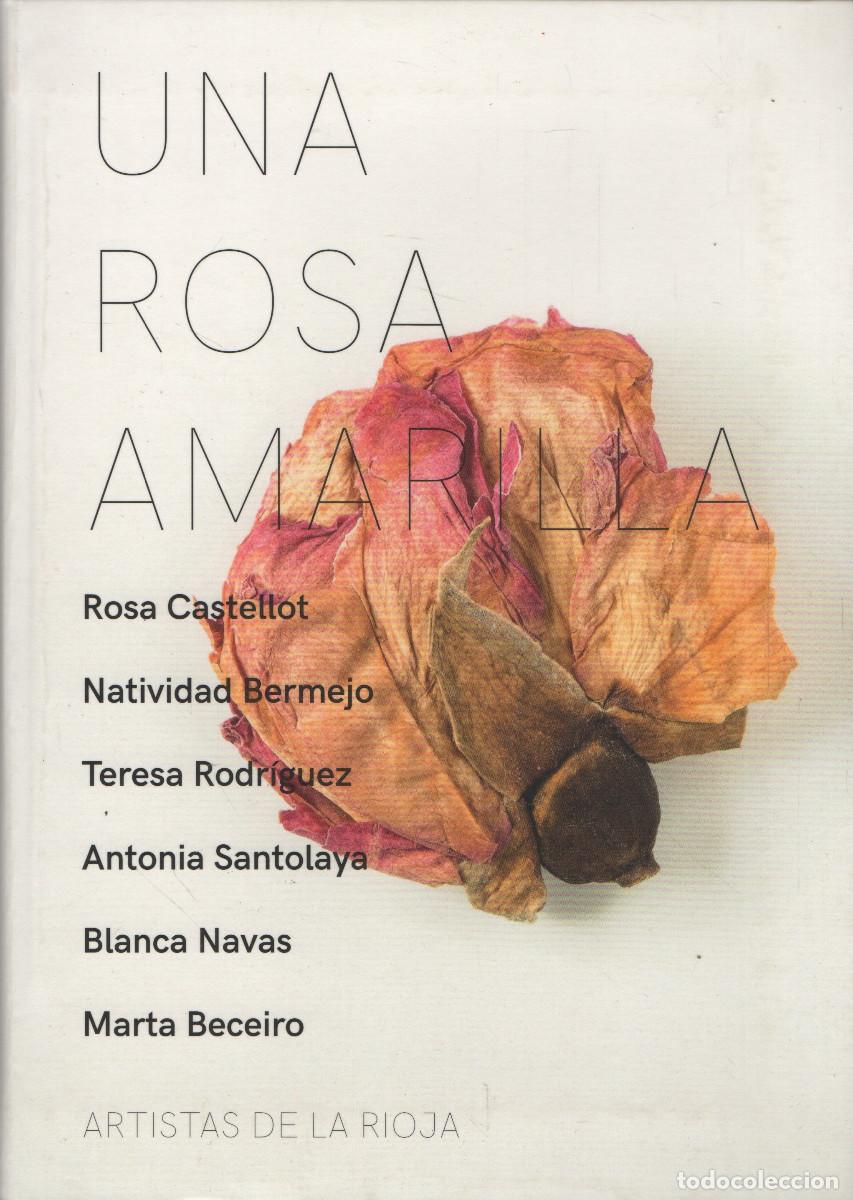 Libri di seconda mano: Una rosa amarilla. VVAA. Cultural Rioja. 2017.