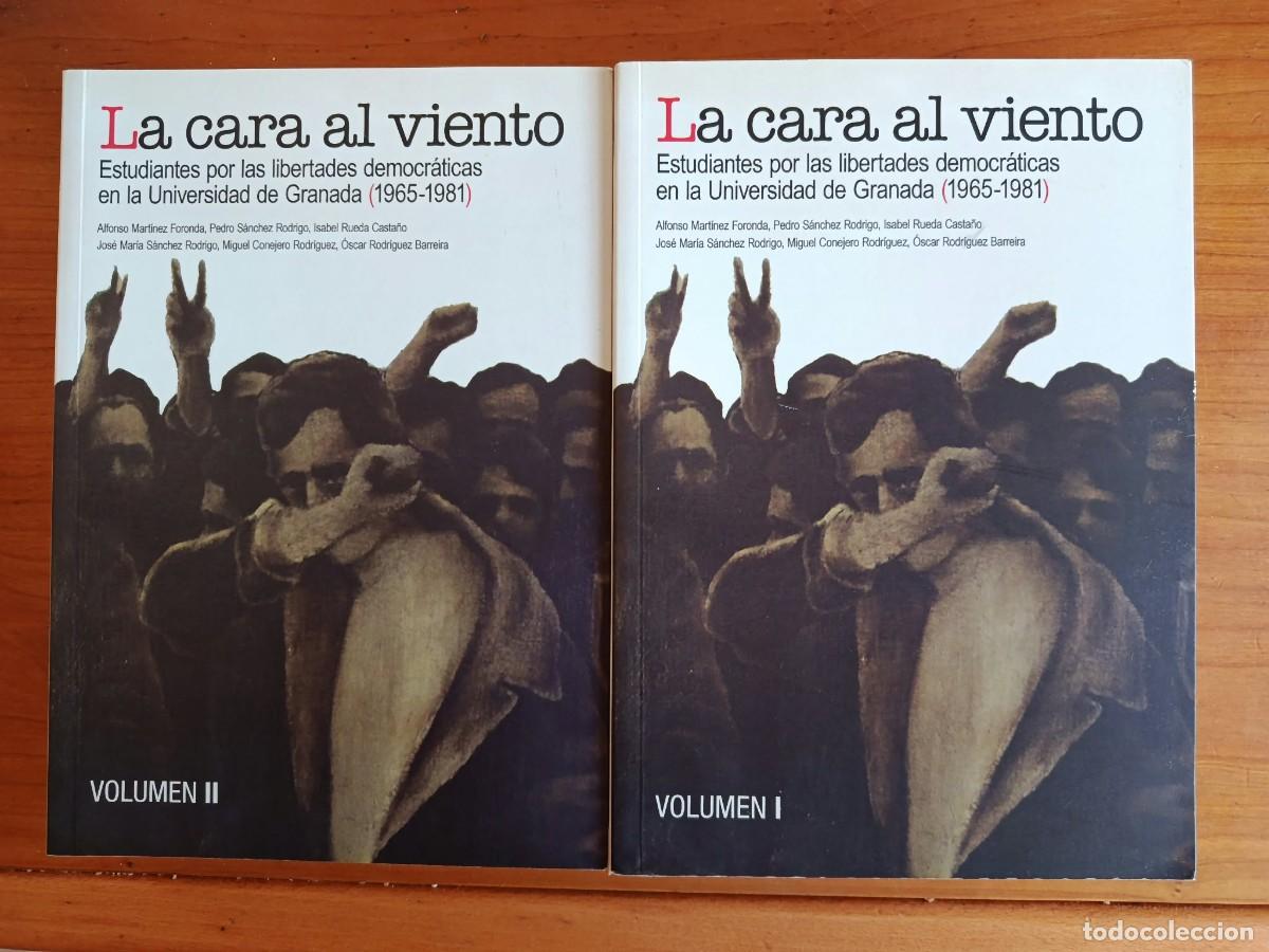 Gebrauchte B&uuml;cher: LA CARA AL VIENTO. Estudiantes por las libertades democr&aacute;ticas en la Universidad de Granada 1965-81