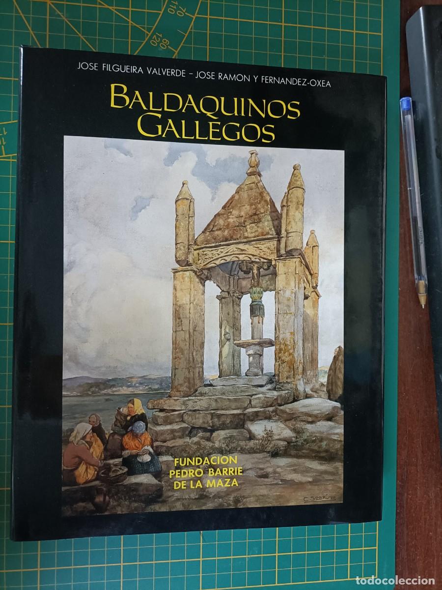 Livres d'occasion: BALDAQUINOS GALLEGOS. FILGUEIRA VALVERDE, J. - RAM&Oacute;N Y FERN&Aacute;NDEZ-OXEA,J. 1&ordf; EDIC. 1987