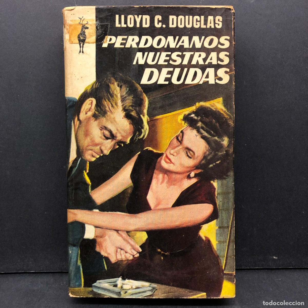 Gebrauchte B&uuml;cher: LLOYD C. DOUGLAS - PERDONANOS NUESTRAS DEUDAS - PLAZA & JANES - EDICIONES G.P. / 885