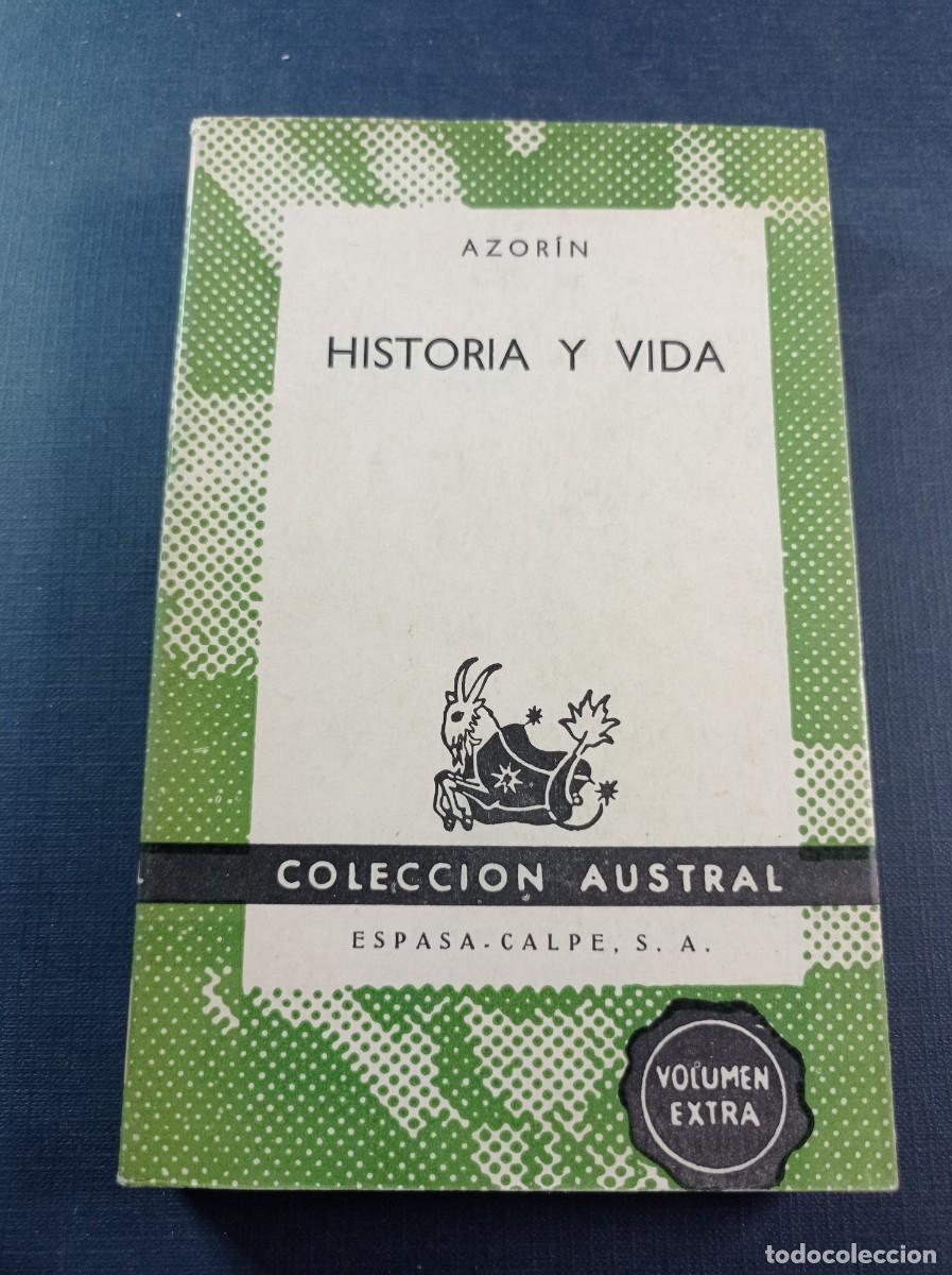 Livros em segunda m&atilde;o: HISTORIA Y VIDA. AZOR&Iacute;N, JOS&Eacute; MART&Iacute;NEZ RUIZ. AUSTRAL N&ordm; 1314 EXTRA. ESPASA CALPE, 1962 ++++