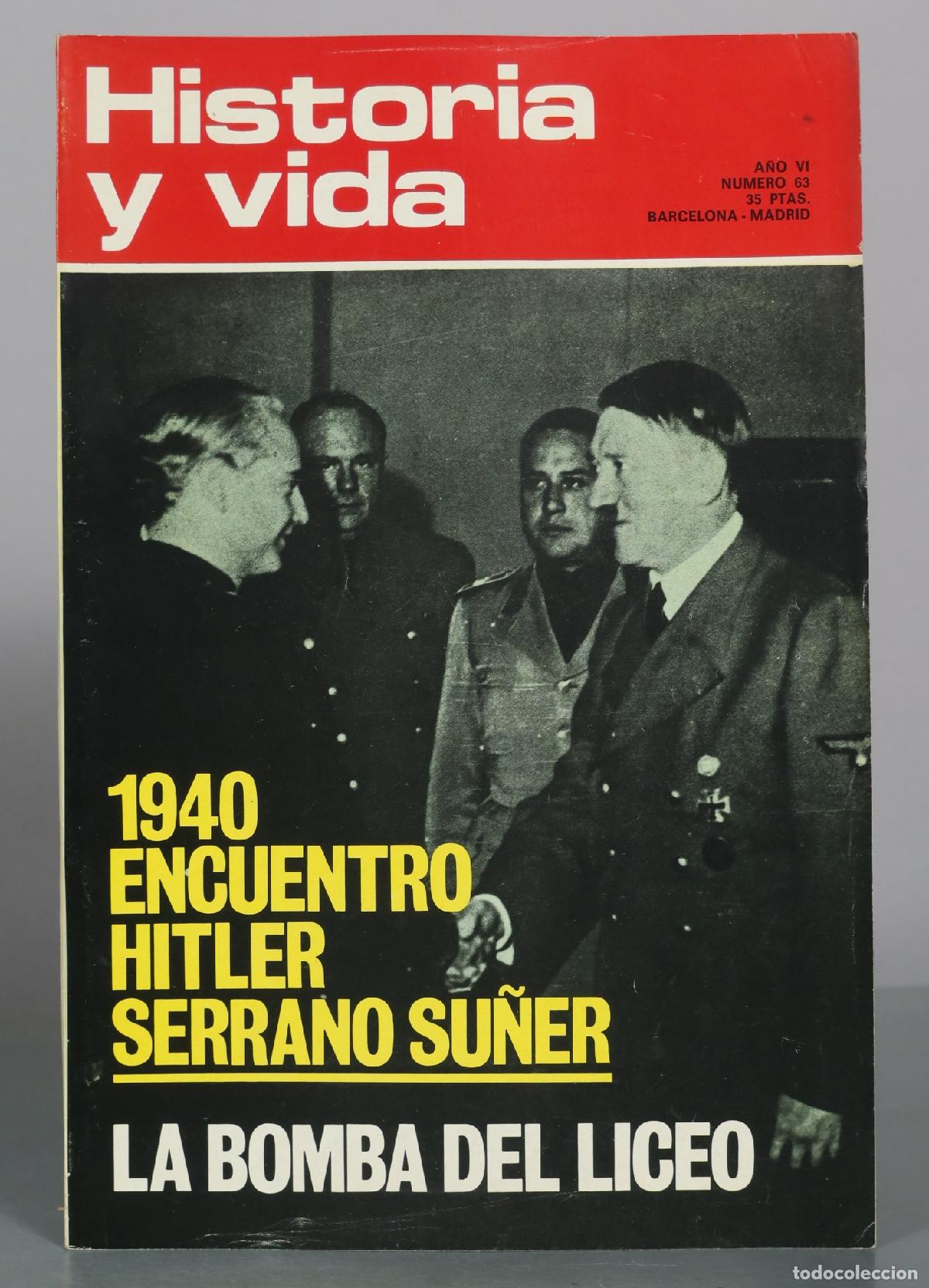 Livros em segunda m&atilde;o: Historia y vida - Encuentro Hitler Serrano Su&ntilde;er - La bomba del Liceo