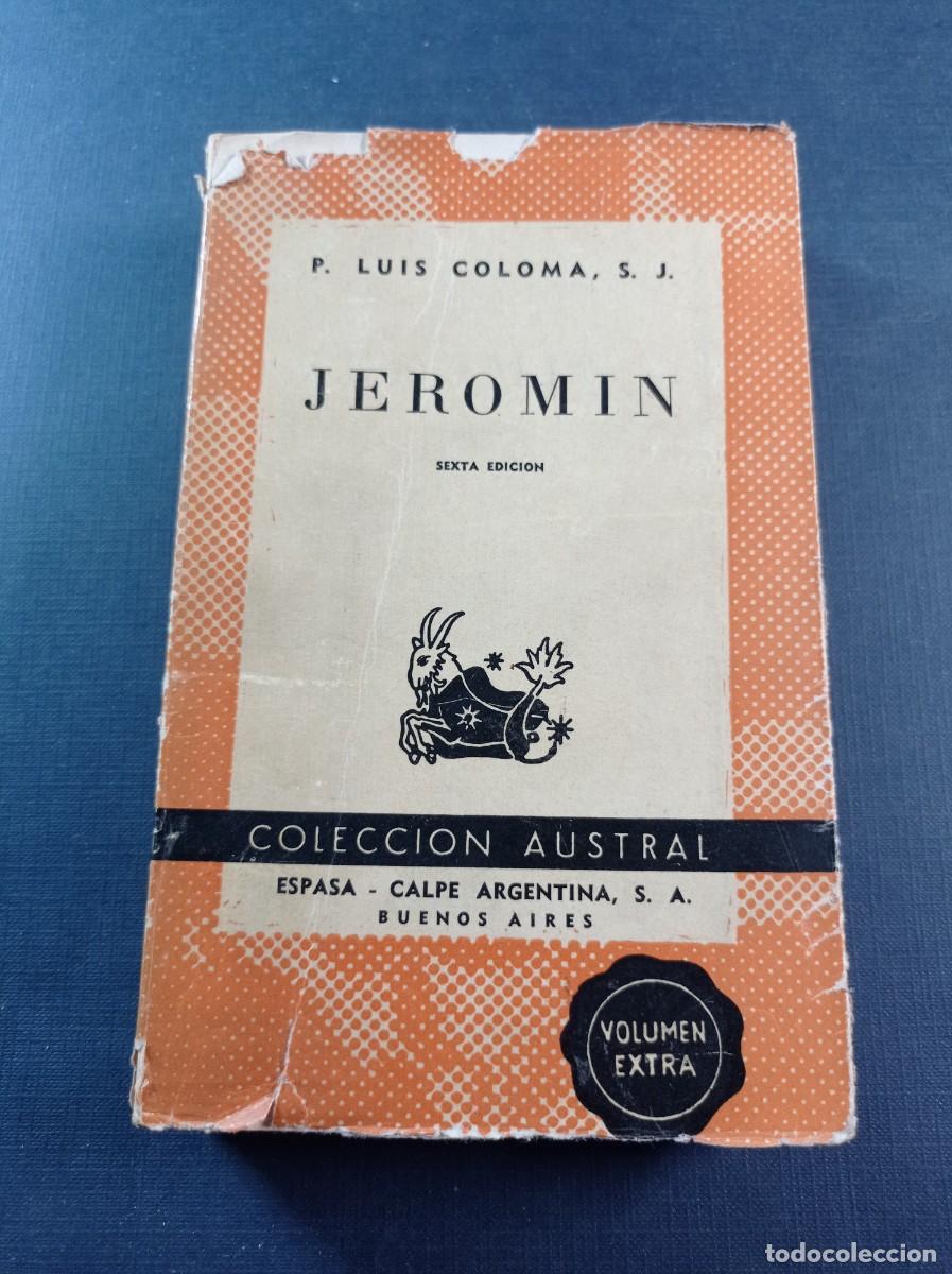 Libri di seconda mano: JEROM&Iacute;N. LUIS COLOMA. AUSTRAL N&ordm; 421 EXTRA. ESPASA CALPE ARGENTINA, 1960. JUAN DE AUSTRIA +++