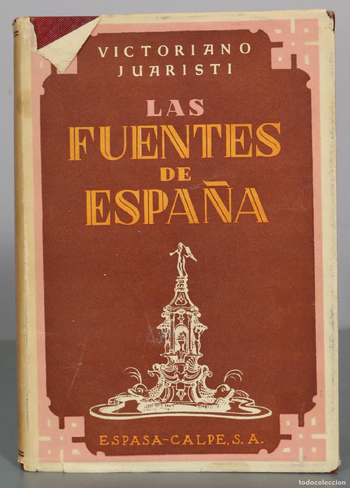 Gebrauchte B&uuml;cher: Las fuentes de Espa&ntilde;a - Victoriano Juaristi - Espasa-Calpe
