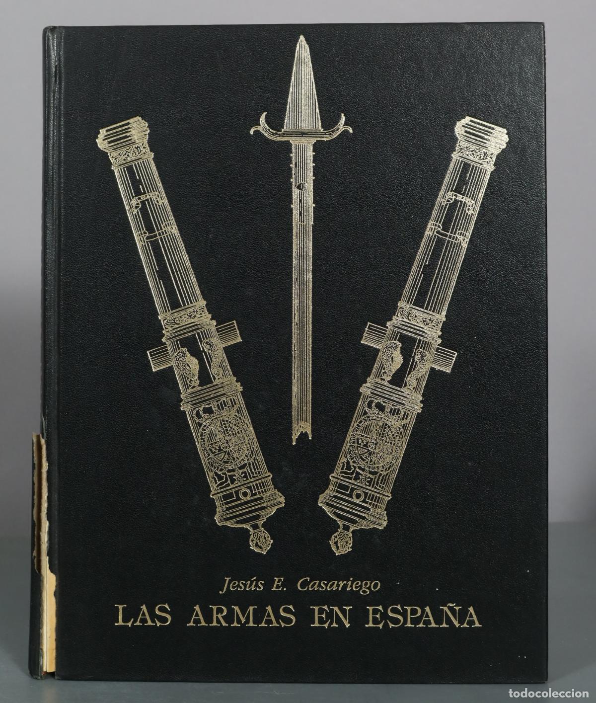 Gebrauchte B&uuml;cher: Las armas en Espa&ntilde;a - Jes&uacute;s E. Casariego