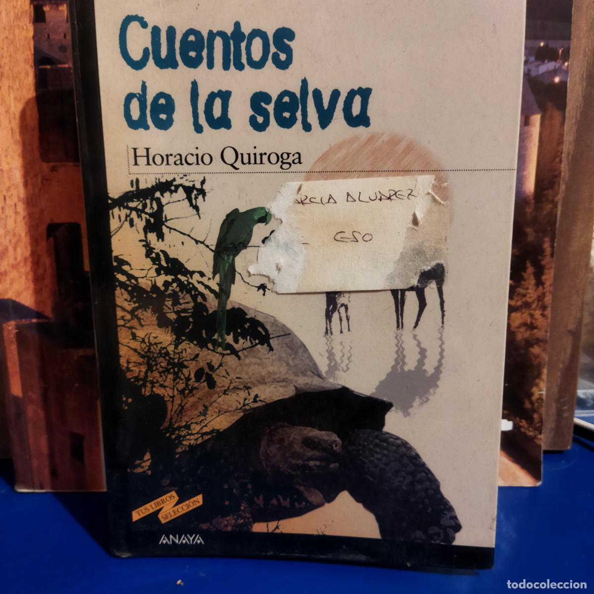 Libri di seconda mano: Cuentos de la selva Horacio Quiroga