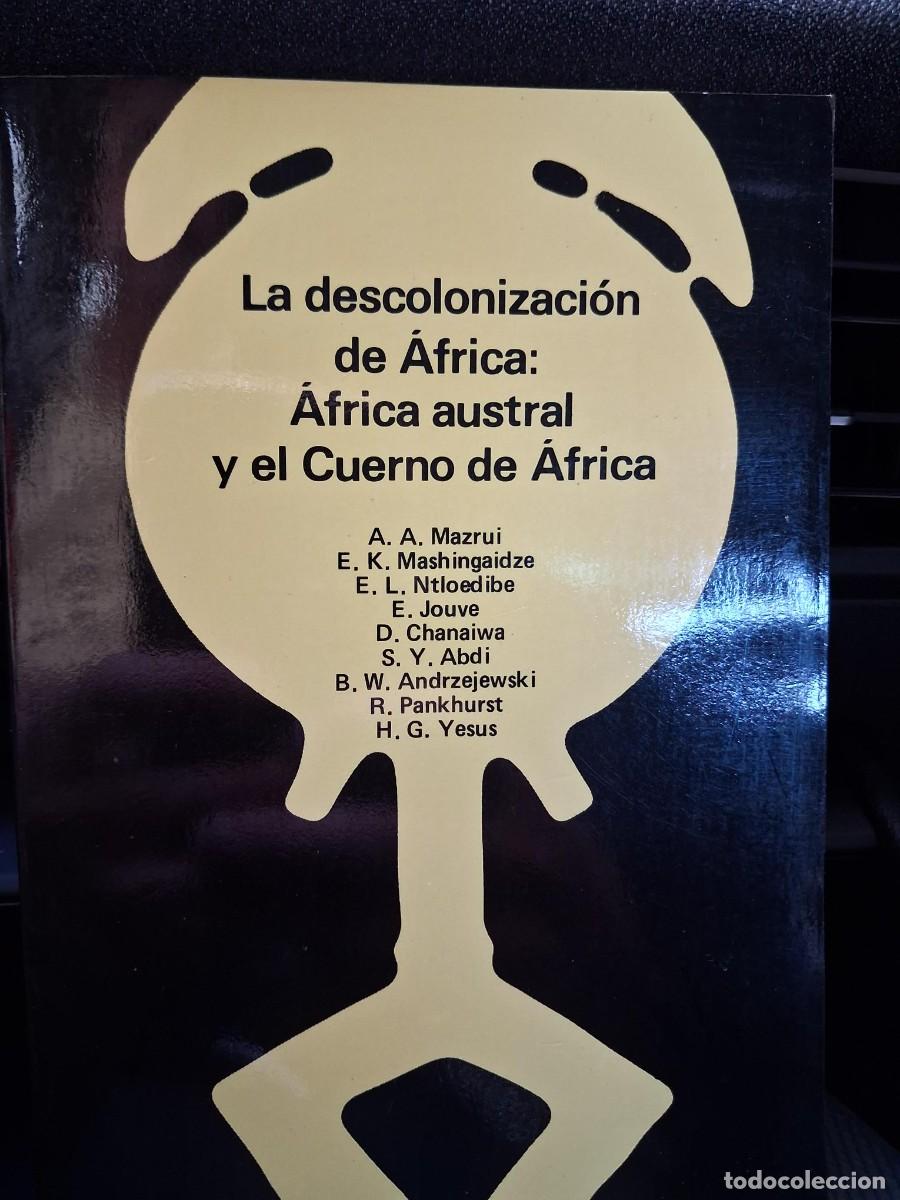 Livros em segunda m&atilde;o: LA DESCOLONIZACI&Oacute;N DE &Aacute;FRICA &Aacute;frica austral y el cuerno de &Aacute;frica - Mazrui y otros