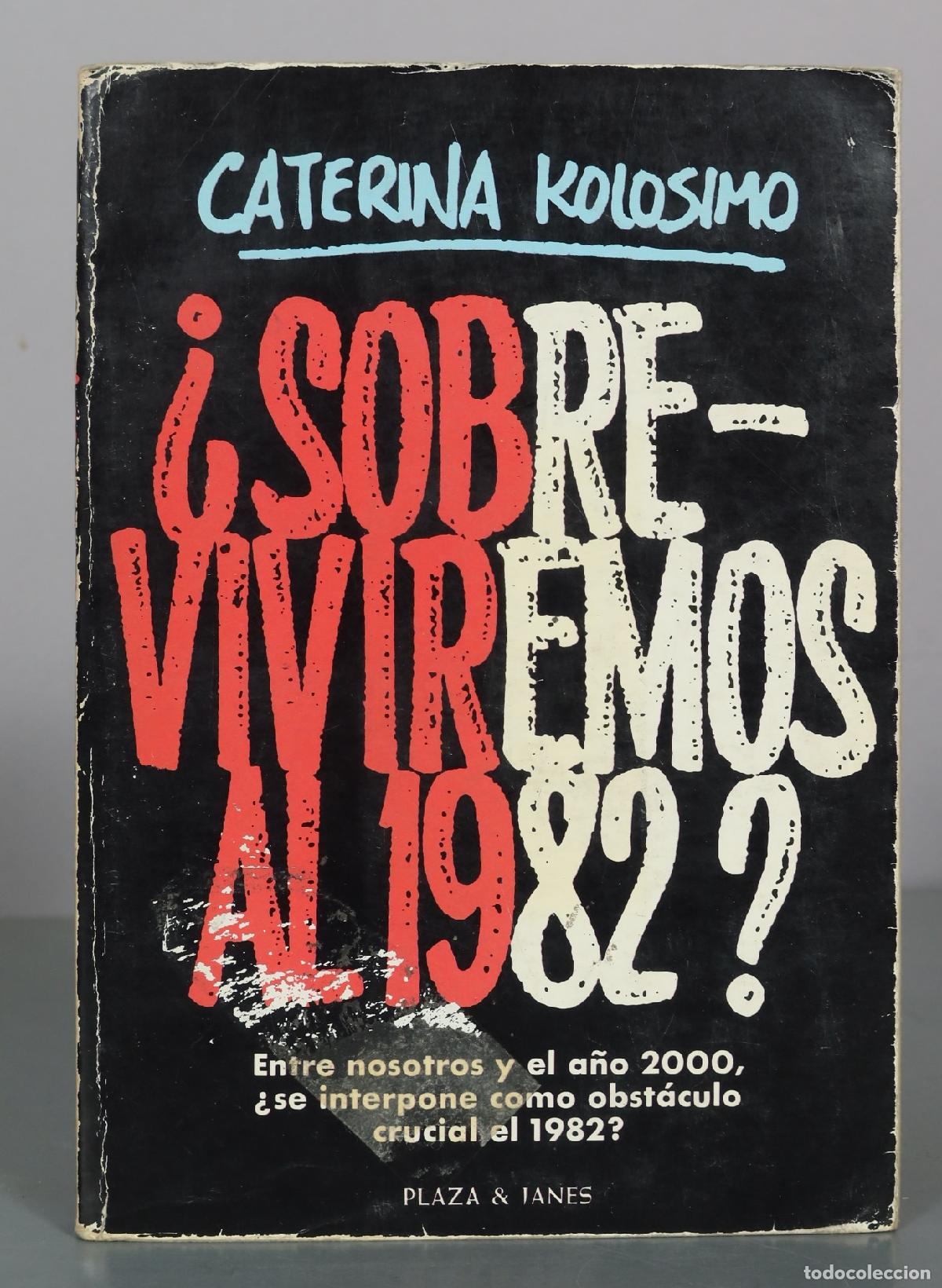 Livros em segunda m&atilde;o: &iquest;Sobreviviremos al 1982? - Caterina Kolosimo - Plaza & Janes