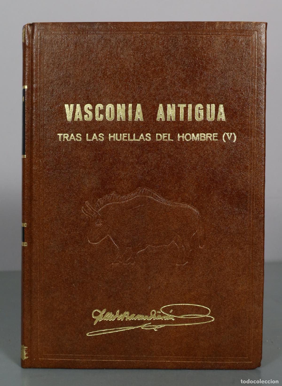 Libri di seconda mano: Vasconia Antigua - Tras las huellas del hombre - Jose Miguel de Barandiaran. V
