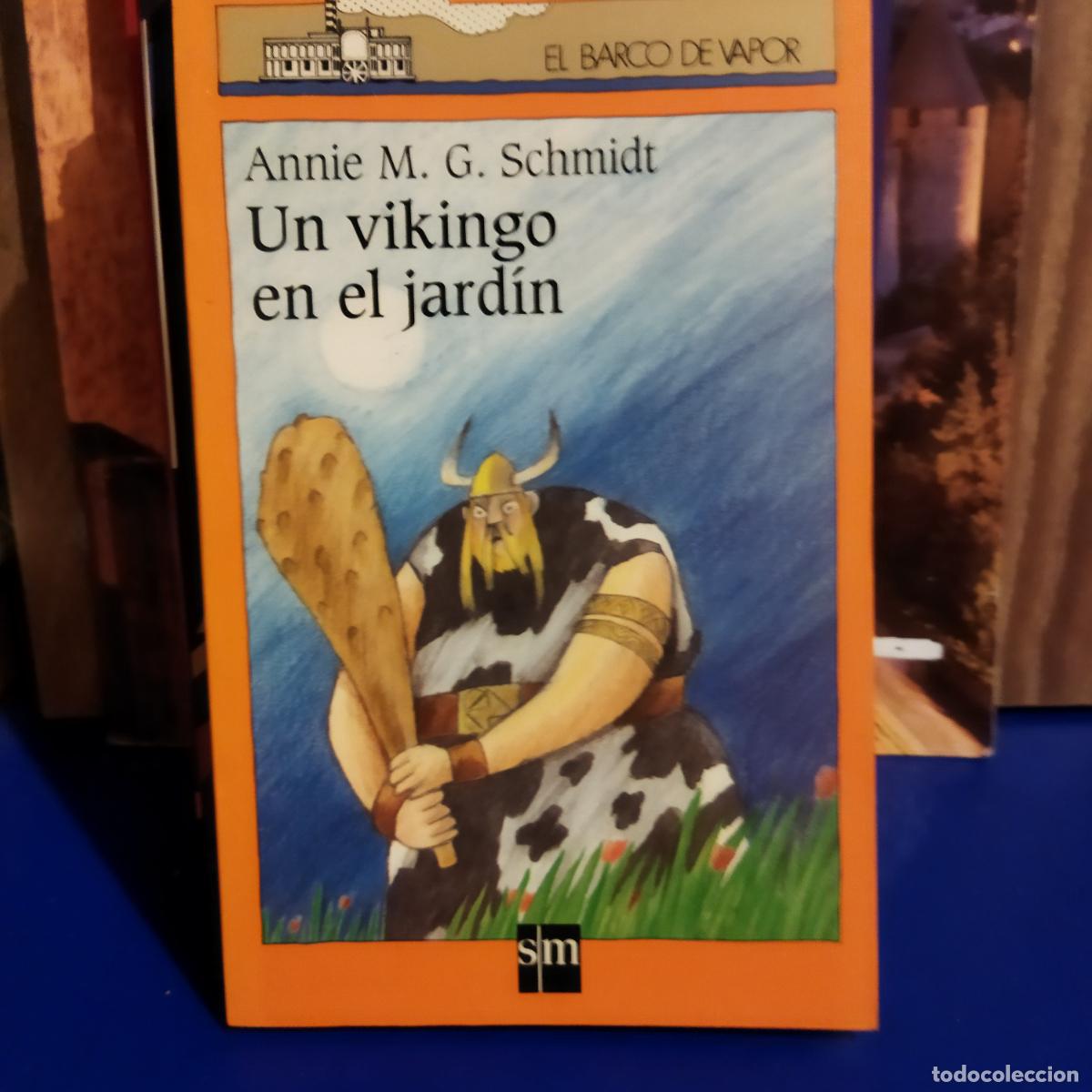 Libri di seconda mano: Un vikingo en el jard&iacute;n Annie M.G. Schmidt