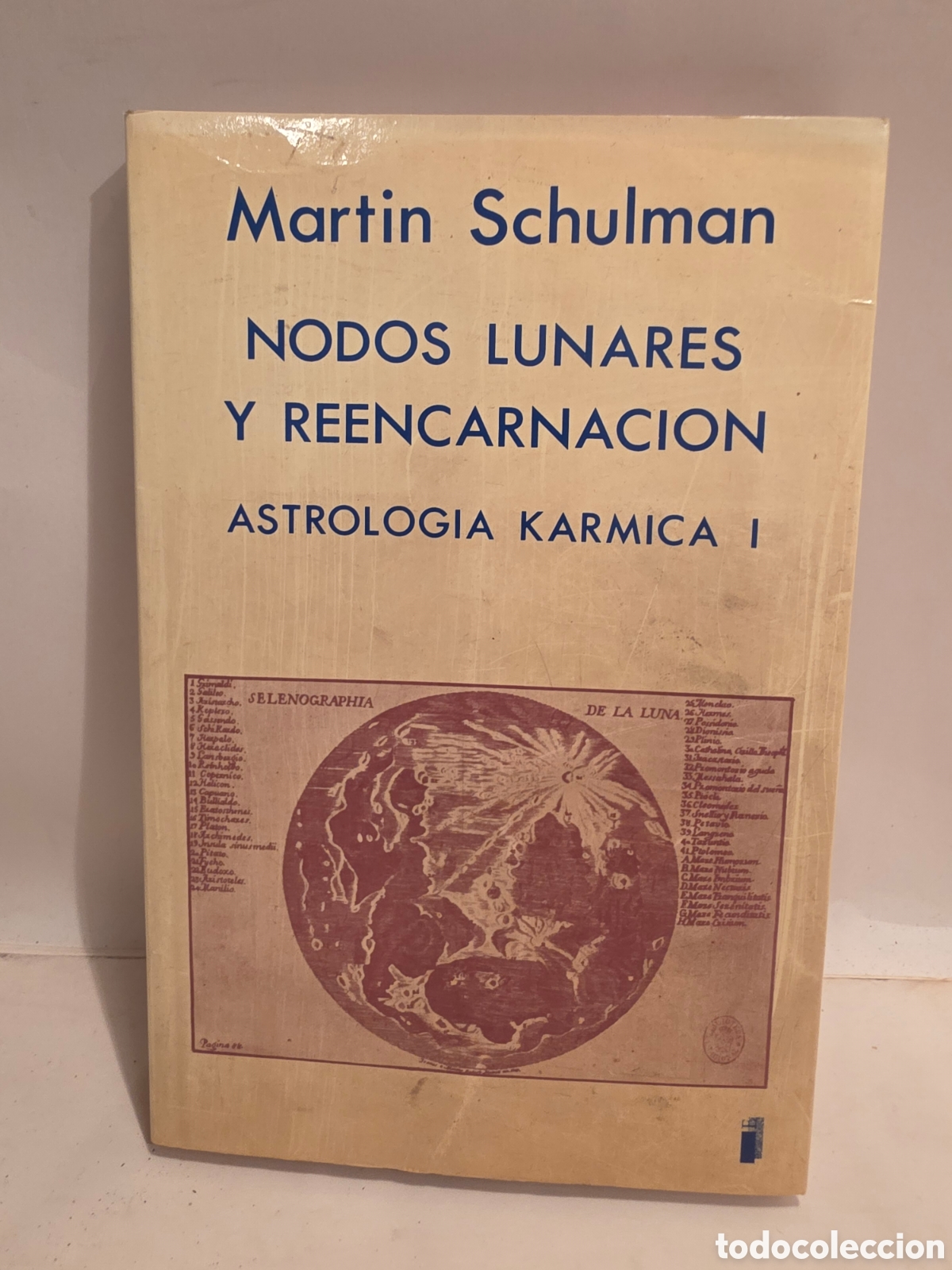 Libros de segunda mano: NODOS LUNARES Y REENCARNACION. MARTIN SCHULMAN. ASTROLOGIA KARMICA I. 1&deg;EDICION 1989.