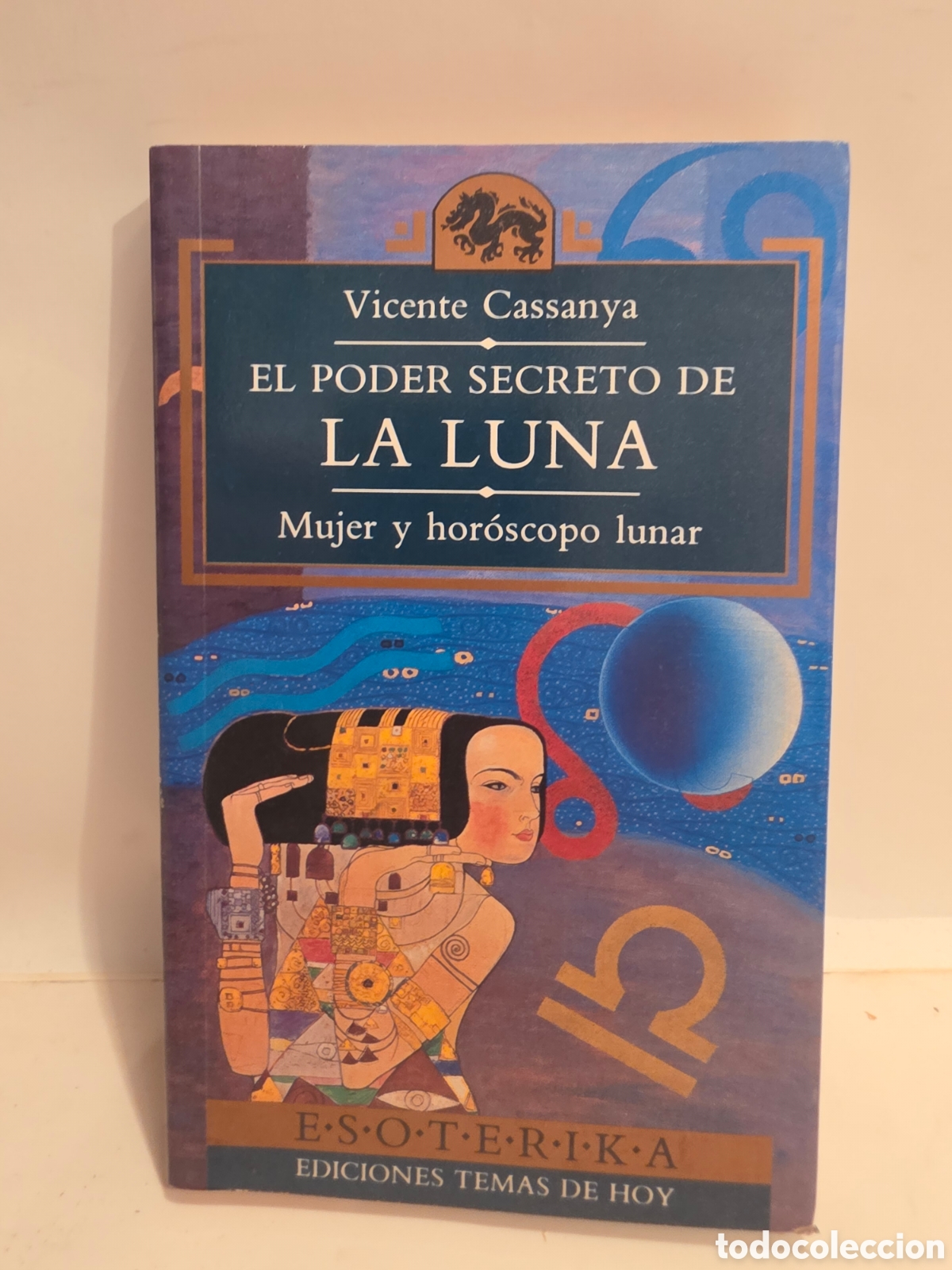 Libros de segunda mano: EL PODER SECRETO DE LA LUNA. VICENTE CASSANYA. MUJER Y HOROSCOPO LUNAR. 1992.
