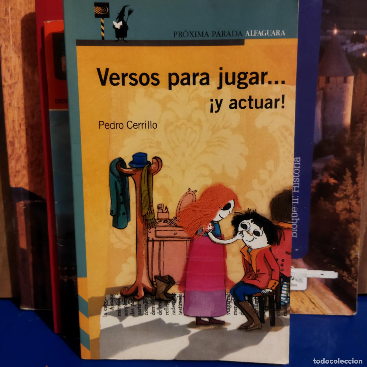 Second hand books: Versos para jugar ... Y actuar ! pedro cerrillo