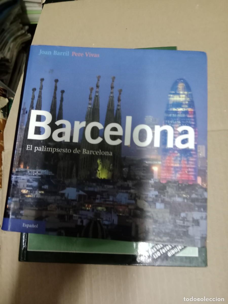 Livres d'occasion: BARCELONA. EL PALIMPSEST DE BARCELONA (TEXT: JOAN BARRIL / FOTOGRAFIES: PERE VIVAS) LIBRO TOP-15