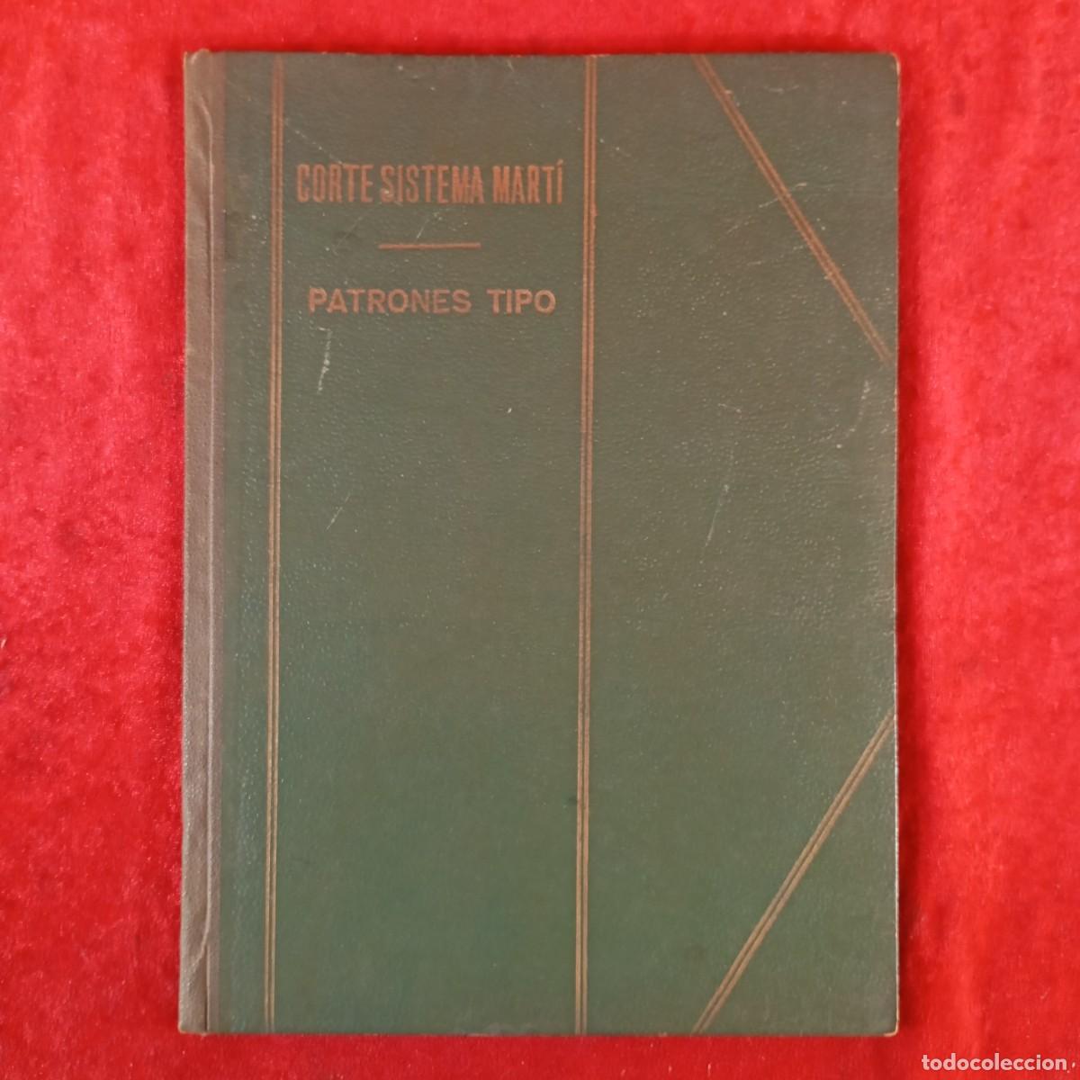 Gebrauchte B&uuml;cher: CORTE SISTEMA MART&Iacute; - PATRONES TIPO - BARCELONA - 1964 / 994