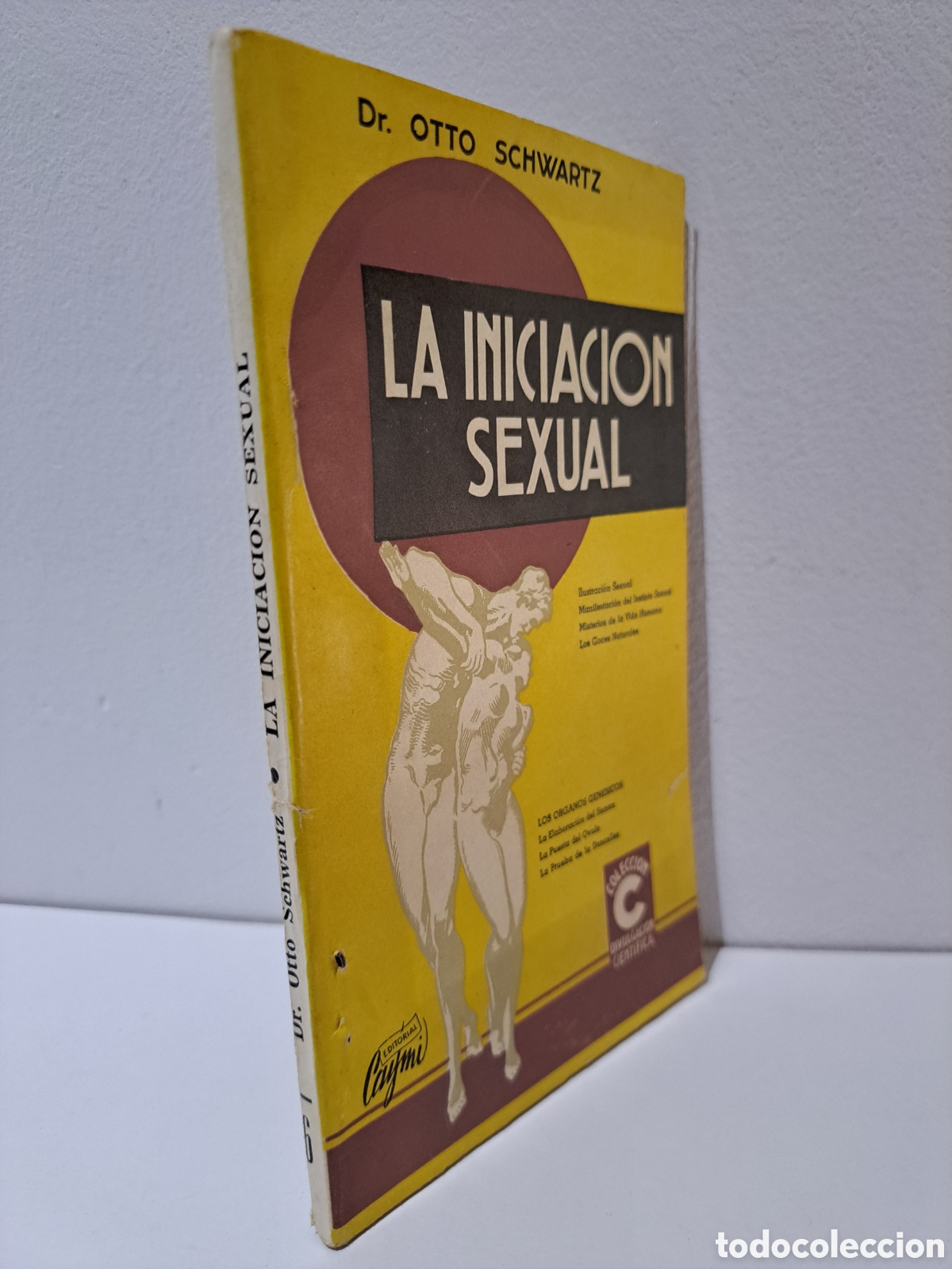Libros de segunda mano: LA INICIACION SEXUAL - DR. OTTO SCHWARTZ - 1962, ED. CAYMI