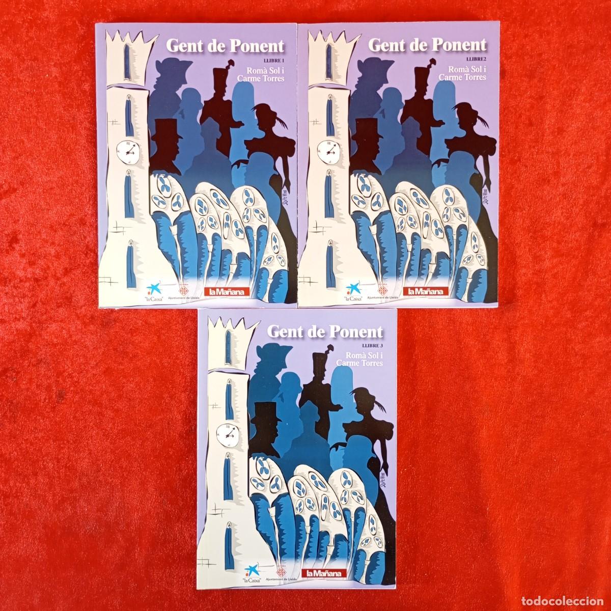 Livros em segunda m&atilde;o: GENT DE PONENT - ROM&Agrave; SOL I CARME TORRES - LLIBRE 1, 2 I 3 - LA MA&Ntilde;ANA / 1044