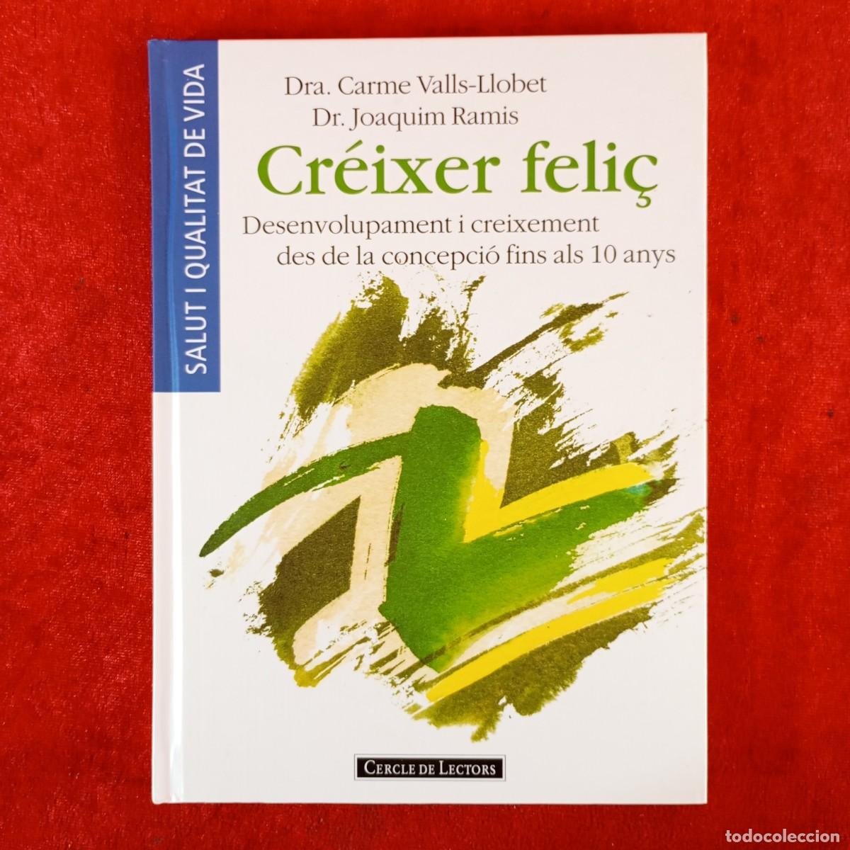 Gebrauchte B&uuml;cher: CR&Eacute;IXER FELI&Ccedil; - CARME VALLS-LLOBET - DR. JOAQUIM RAMIS - CERCLE DE LECTORS / 1047