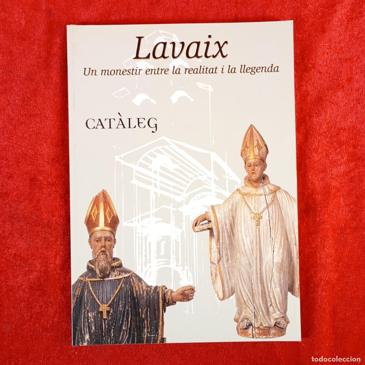 Second hand books: LAVAIX - UN MONESTIR ENTRE LA REALITAT I LA LLEGENDA - CAT&Agrave;LEG - PONT DE SUERT LLEIDA 1999 / 1053