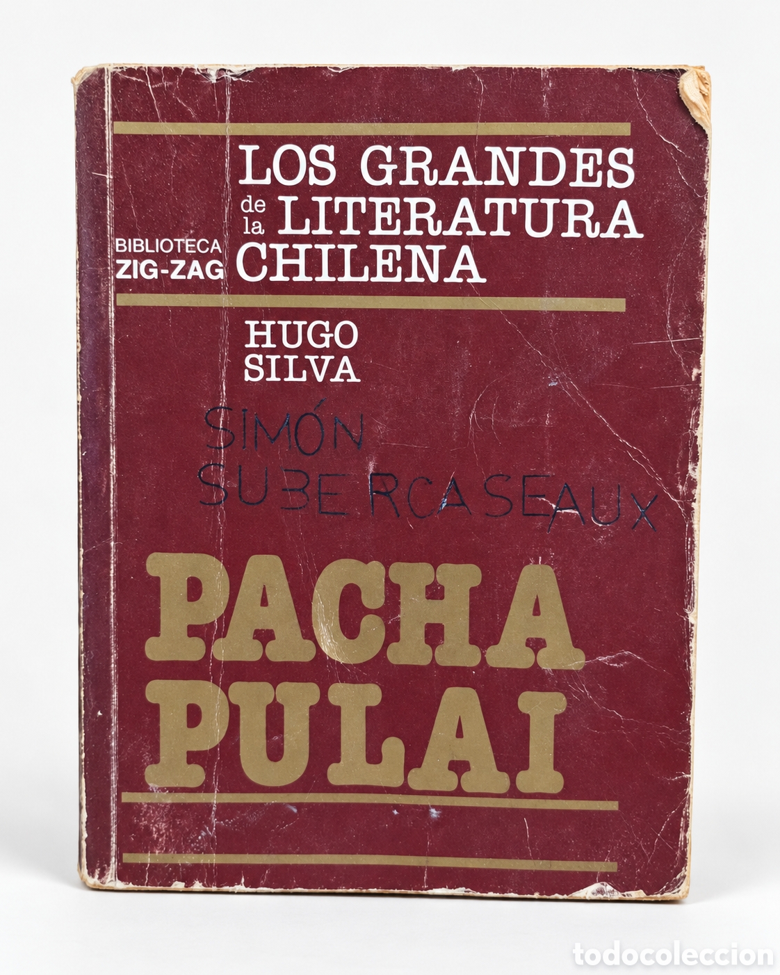 Second hand books: Hugo Silva &ndash; Pacha Pulai &ndash; Zig-Zag &ndash; LML