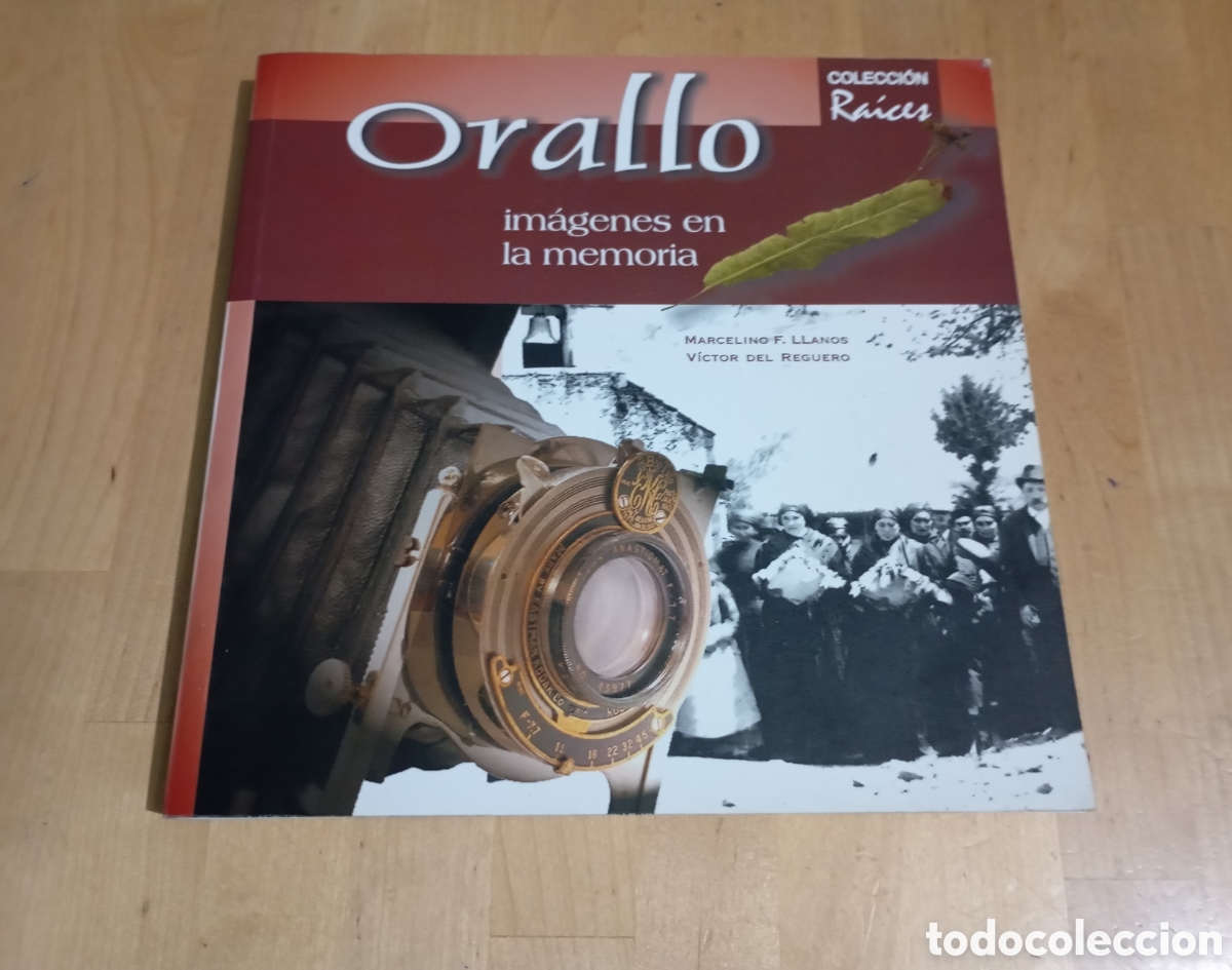 Gebrauchte B&uuml;cher: Orallo Im&aacute;genes en la memoria Marcelino Llanos V&iacute;ctor del Reguero Valle de Laciana Villablino Le&oacute;n