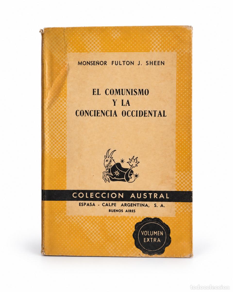 Second hand books: EL COMUNISMO Y LA CONCIENCIA OCCIDENTAL &ndash; FULTON J. SHEEN &ndash; ESPASA-CALPE &ndash; LM