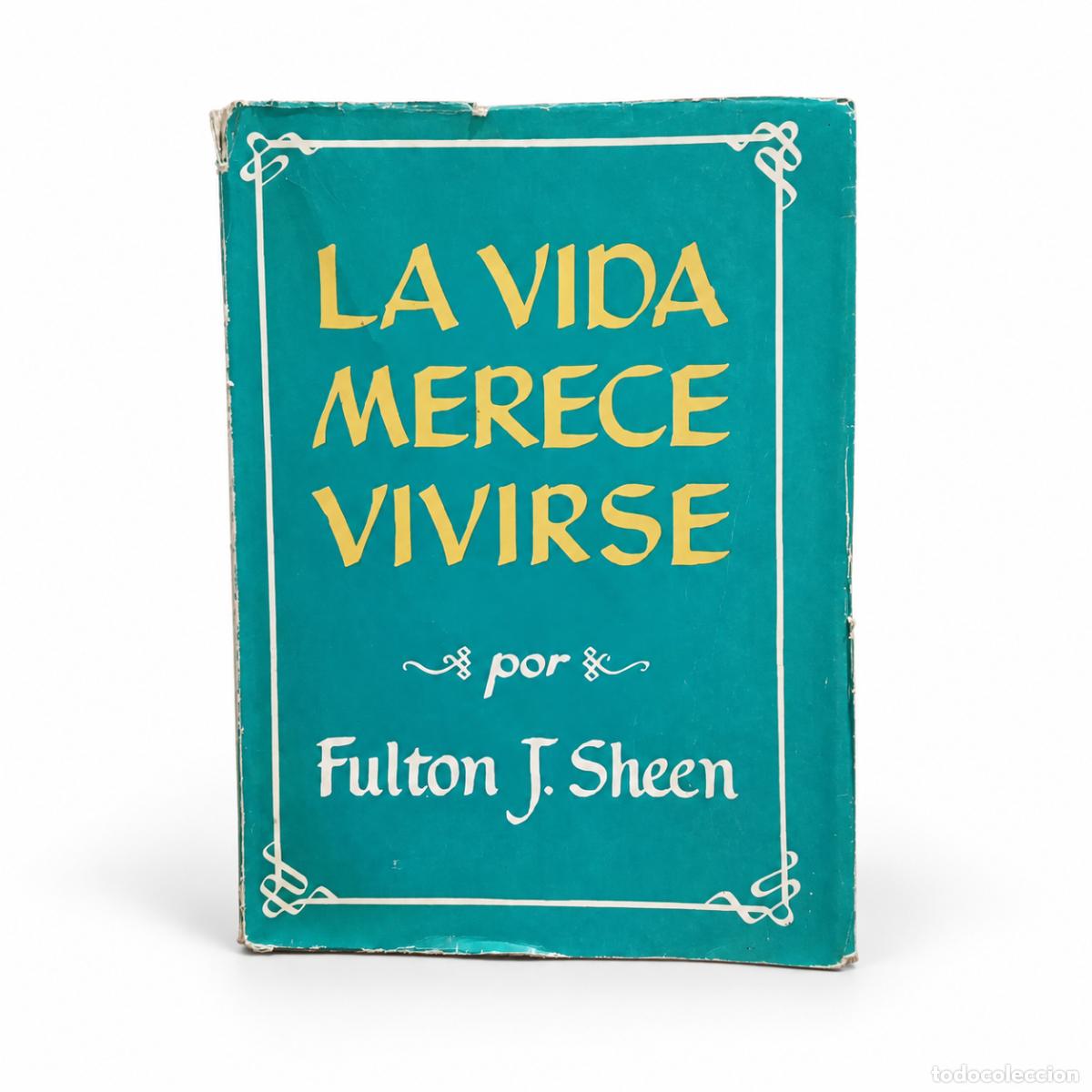 Second hand books: LA VIDA MERECE VIVIRSE &ndash; FULTON J. SHEEN &ndash; LM