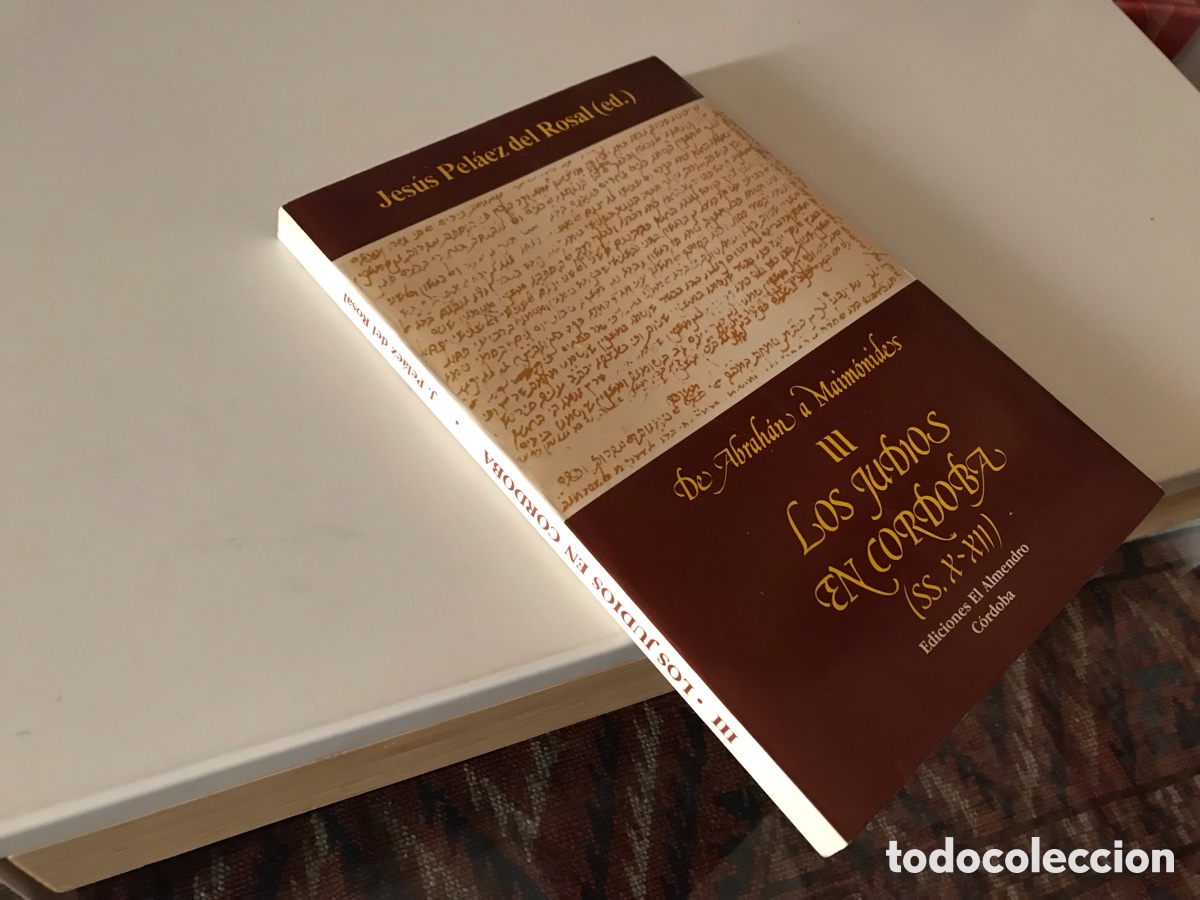 Second hand books: Los Jud&iacute;os en C&oacute;rdoba III. (SS. X-XII). Jes&uacute;s Pel&aacute;ez del Rosal