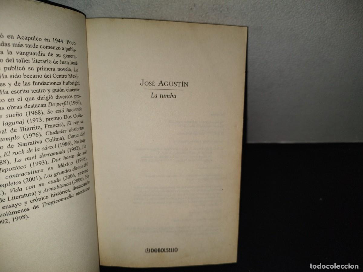 Libros de segunda mano: 221- La Tumba - Jos&eacute; Agust&iacute;n - Debolsillo - 2012 - Foto 7
