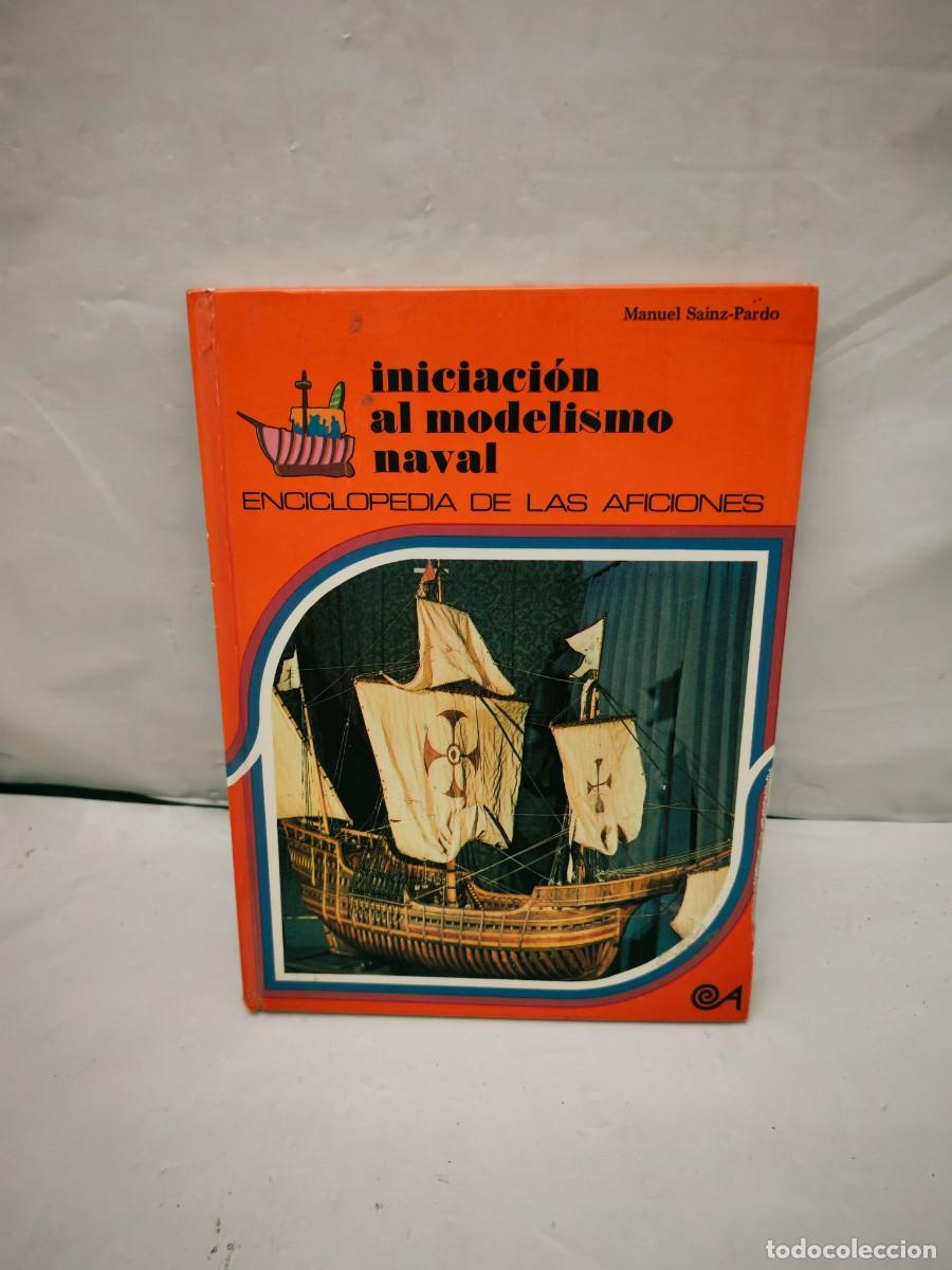 Gebrauchte B&uuml;cher: Iniciaci&oacute;n al modelismo naval (Tapa dura, Altea 1979)