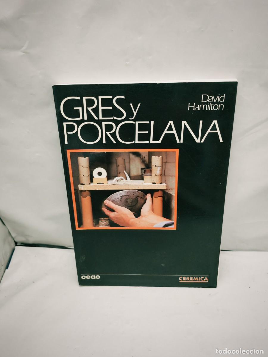 Second hand books: David Hamilton: Gres y Porcelana (Segunda edici&oacute;n 1992, Colecci&oacute;n: Cer&aacute;mica)