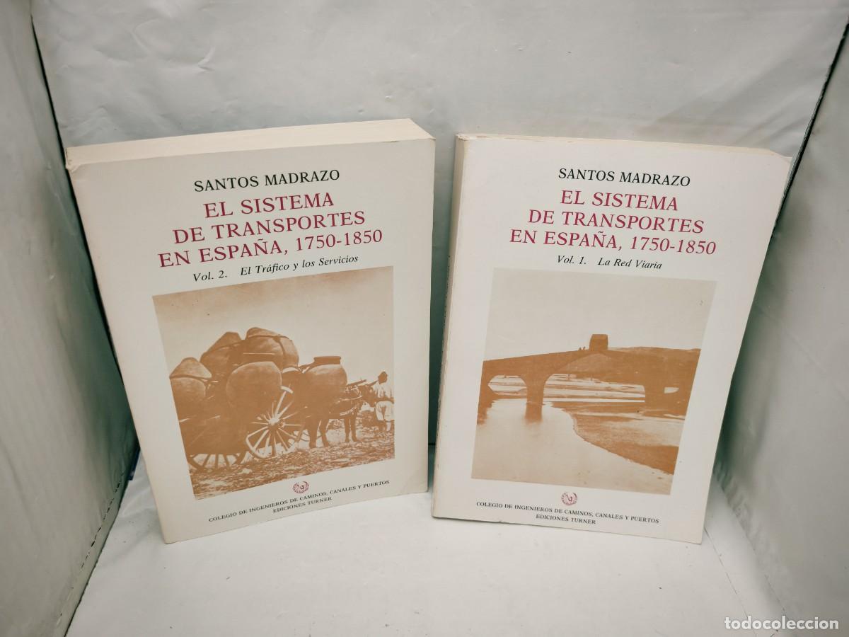 Gebrauchte B&uuml;cher: EL SISTEMA DE TRANSPORTES EN ESPA&Ntilde;A, 1750-1850. 2 TOMOS: La Red Viaria /El Tr&aacute;fico y los Servicios