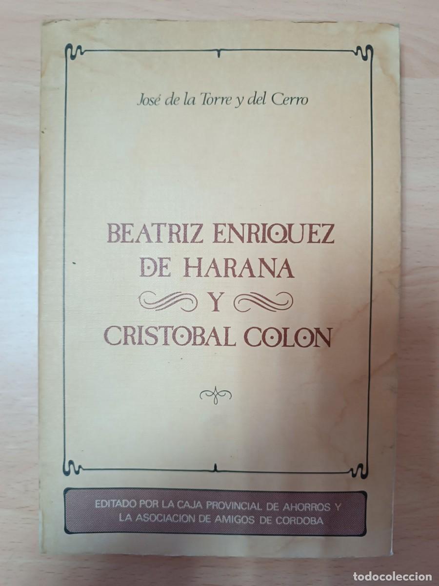 Gebrauchte B&uuml;cher: Beatriz Enr&iacute;quez de Harana y Crist&oacute;bal Col&oacute;n Jos&eacute; de la Torre y del Cerro