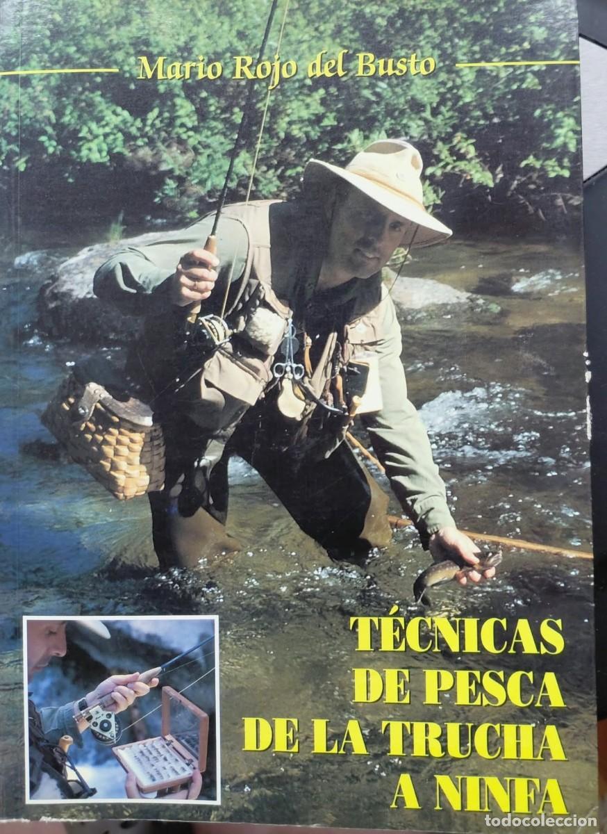 Livros em segunda m&atilde;o: T&eacute;cnicas de pesca de la trucha a ninfa &ndash; Mario Rojo del Busto &ndash; 1997