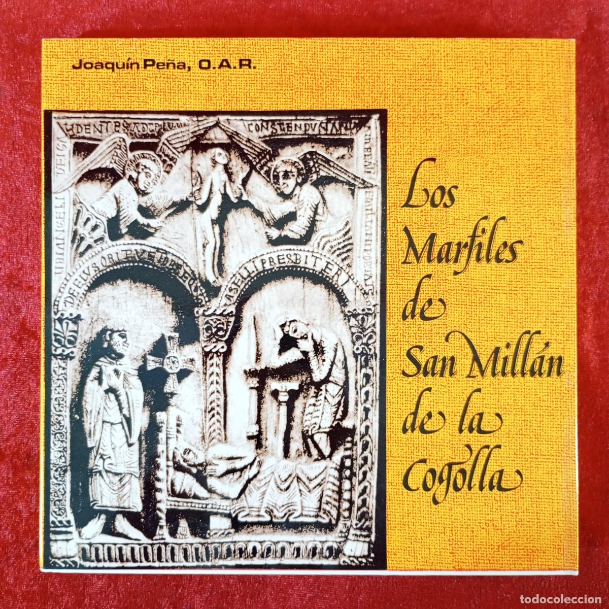 Gebrauchte B&uuml;cher: LOS MARFILES DE SAN MILL&Aacute;N DE LA COGOLLA - JOAQU&Iacute;N PE&Ntilde;A - O.A.R. - 1978 - OCHOA LOGRO&Ntilde;O / 1062