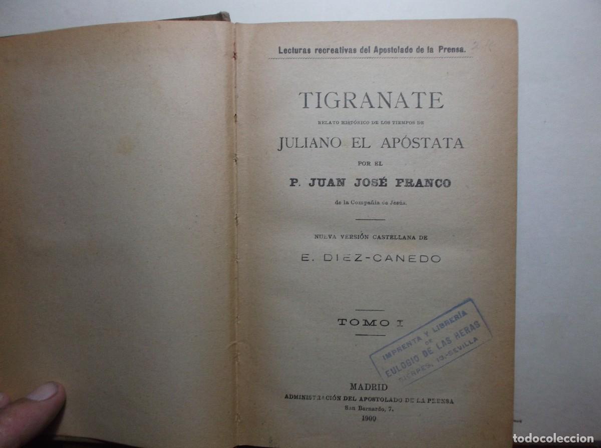 Gebrauchte B&uuml;cher: TIGRANATE -RELT. HISTORICO DE LOS TIEMPOS DE JULIANO EL APOSTATA-TOMO I -1900-LIBRO ANTIGUO
