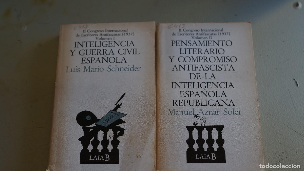 Gebrauchte B&uuml;cher: Schneider - Soler - II congreso interancional de escritores antifascistas (1937) - Vol 1 y 2 - Laia