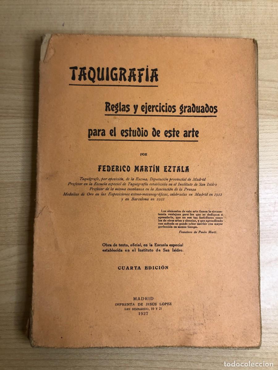 Second hand books: Taquigraf&iacute;a Federico Mart&iacute;n Eztala Cuarta Edici&oacute;n Madrid 1927