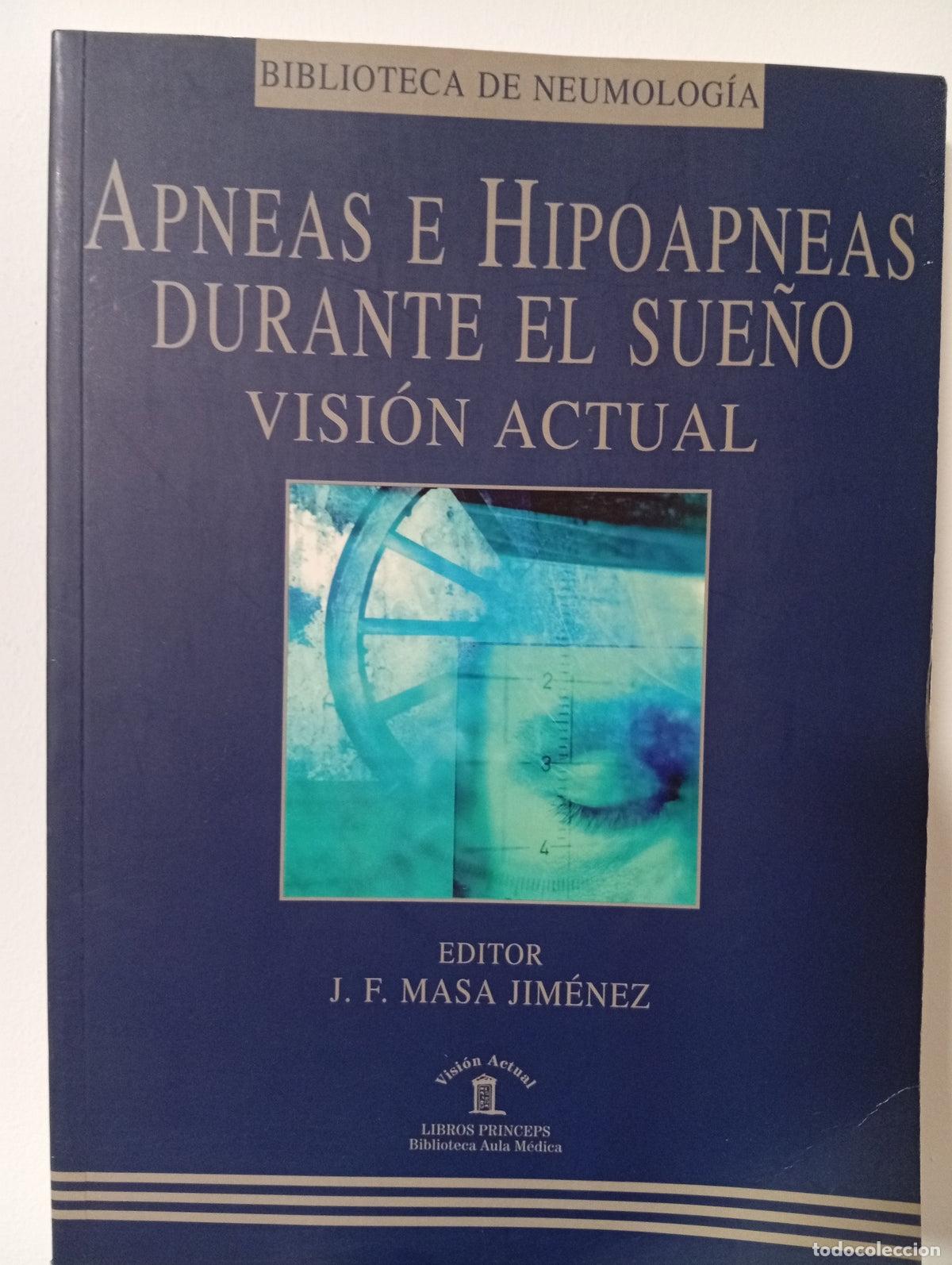Libri di seconda mano: Apneas e hipoapneas durante el sue&ntilde;o. Visi&oacute;n actual.