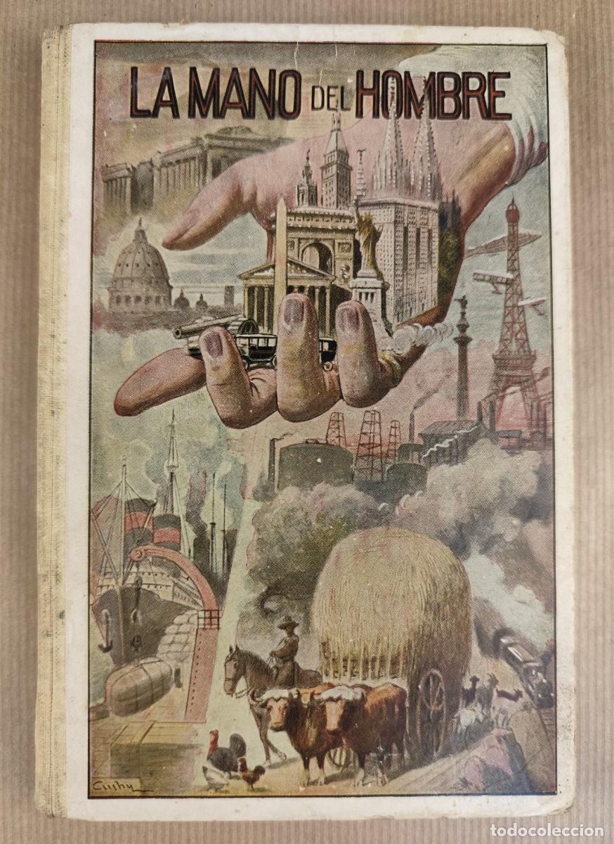 Livres d'occasion: La mano del hombre. Manuel Marinel&middot;lo (1940)