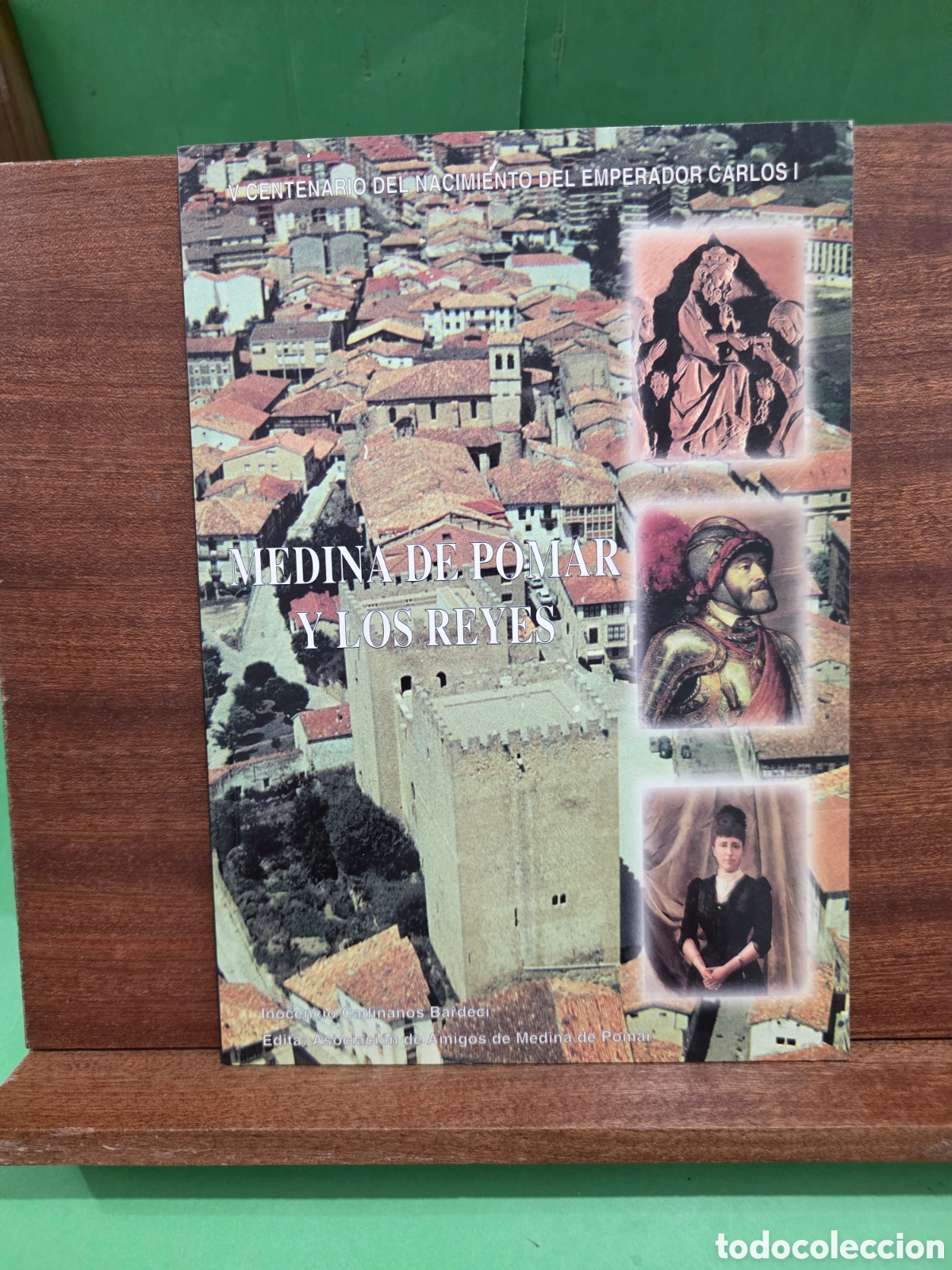 Libri di seconda mano: &rdquo;&rdquo;MEDINA DE POMAR ( BURGOS) Y LOS REYES&rdquo;&rdquo;..V CENTENARIO DEL NACIMIENTO DEL EMPERADOR CARLOS I.