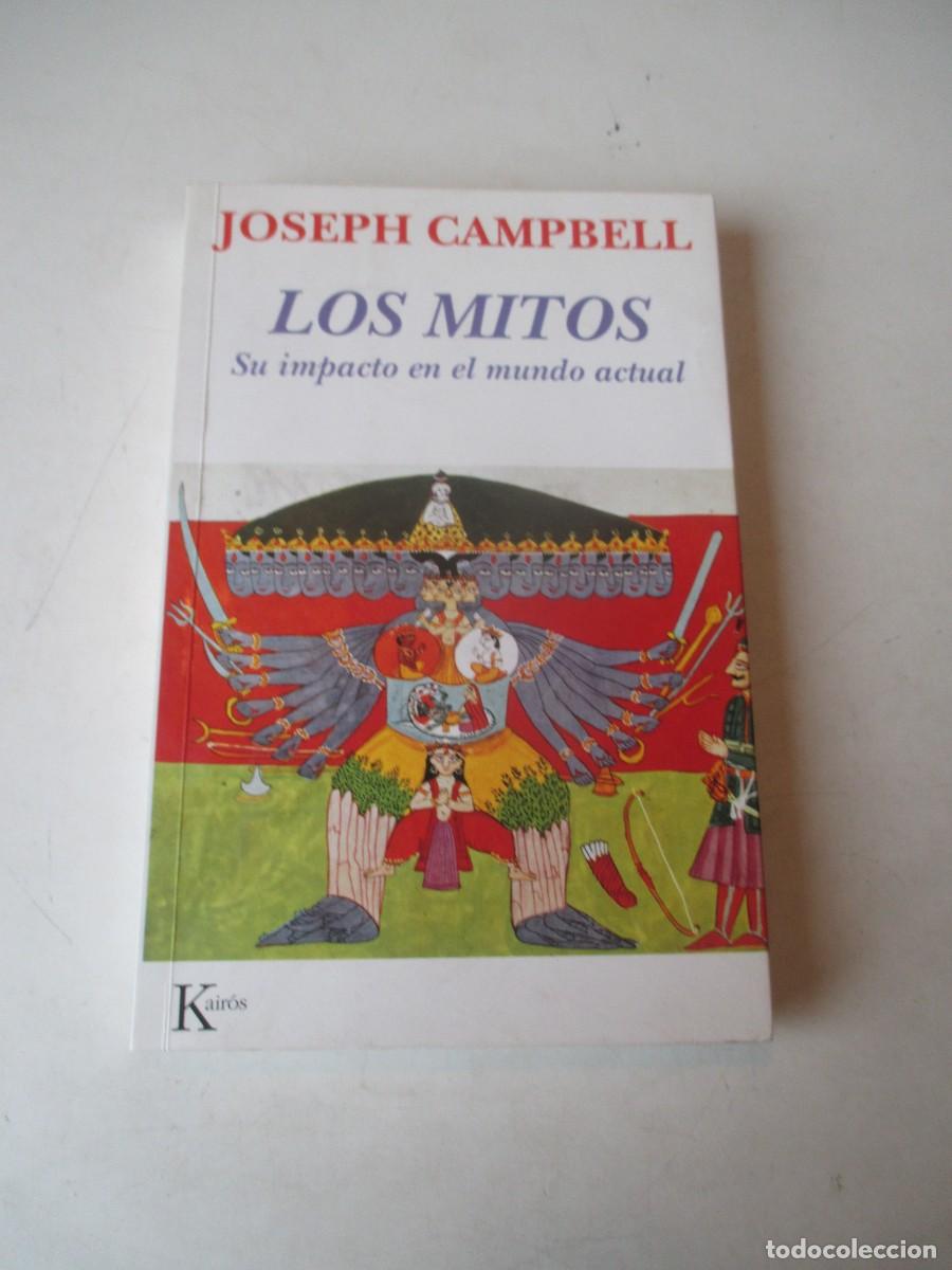 Second hand books: JOSEPH CAMPBELL Los mitos, su impacto en el mundo actual W42576