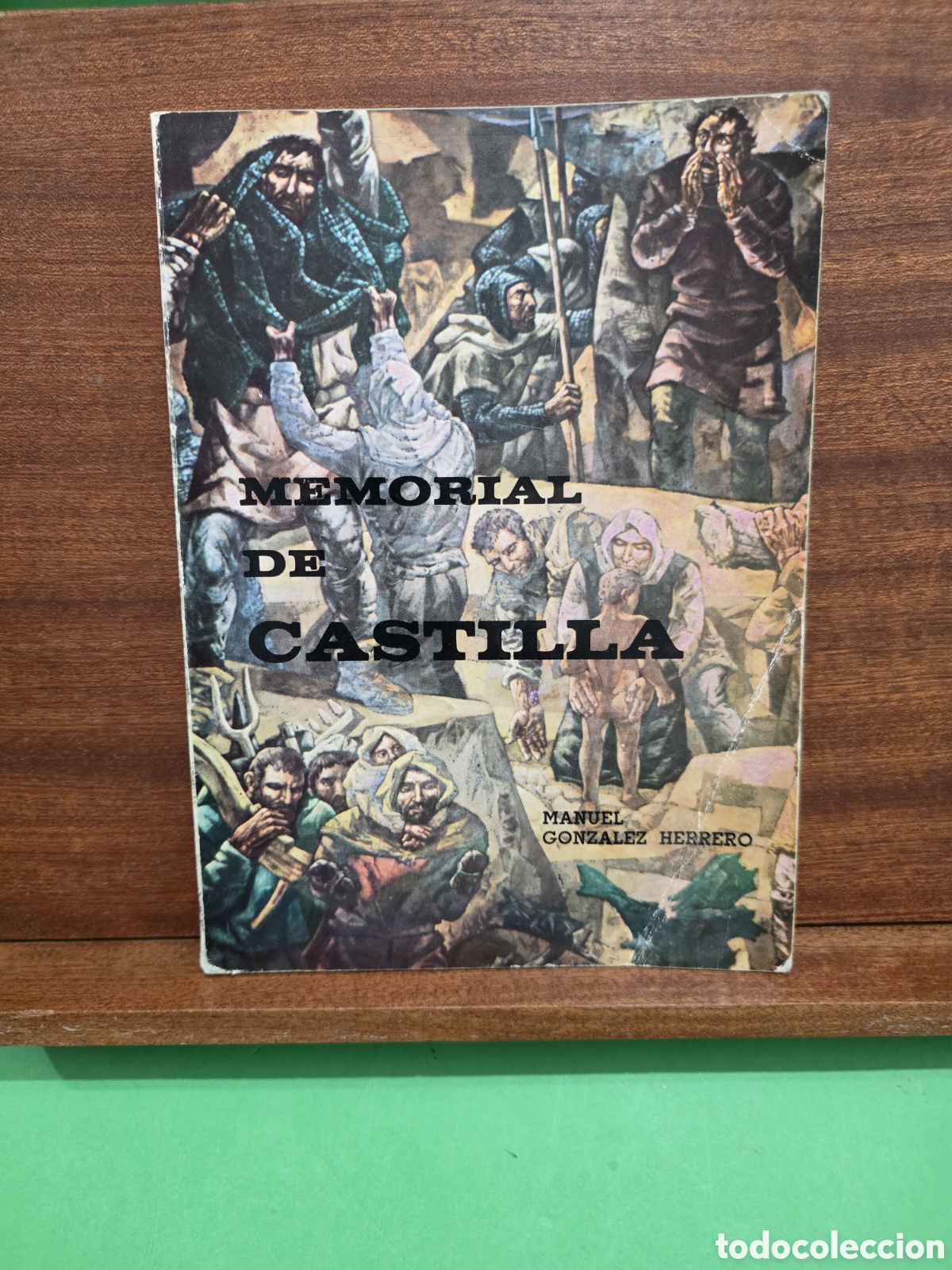 Libri di seconda mano: &rdquo;&rdquo;MEMORIAL DE CASTILLA&rdquo;&rdquo;...MANUEL GONZ&Aacute;LEZ HERRERO...SEGOVIA...1978...