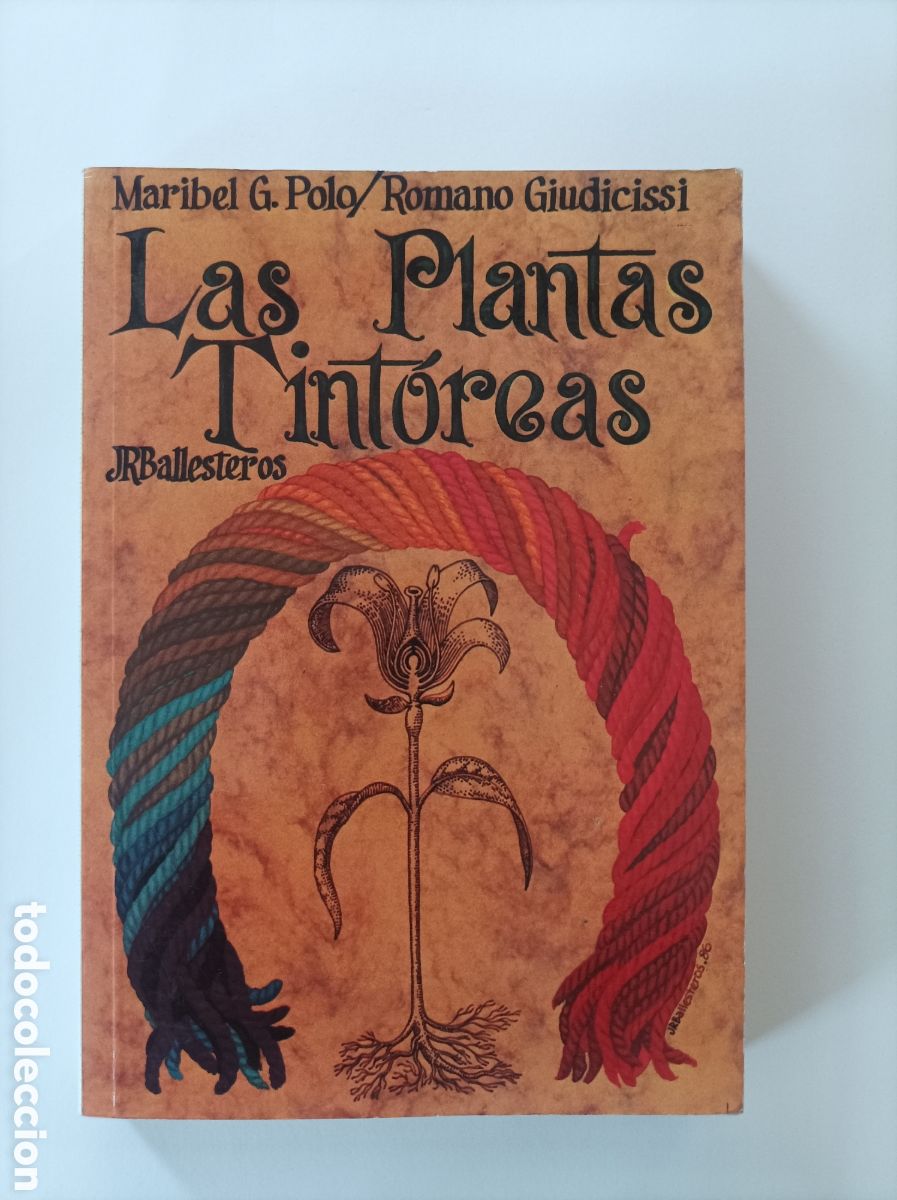Gebrauchte B&uuml;cher: Las plantas tint&oacute;reas / Maribel G Polo y Romano Giudicissi . Penthalon, 1997. Col. El b&uacute;ho viajero,