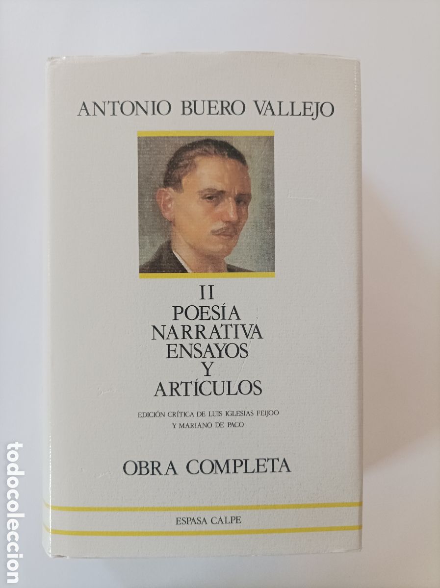 Gebrauchte B&uuml;cher: Antonio Buero Vallejo. Obra completa II: Poes&iacute;a, narrativa, ensayos y art&iacute;culos