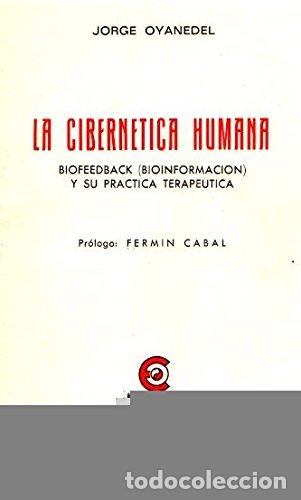 Livres d'occasion: Cibernetica humana (biofeedback bioinformacion) y su practica ter
