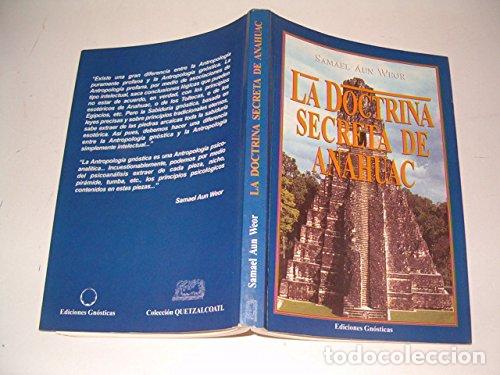 Libri di seconda mano: La doctrina secreta de Anahuac: Mensaje de Navidad 1974-1975: 1 (Quetzalcoatl)